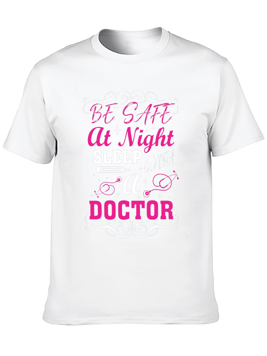 Be Safe at Night Doctor T-Shirt