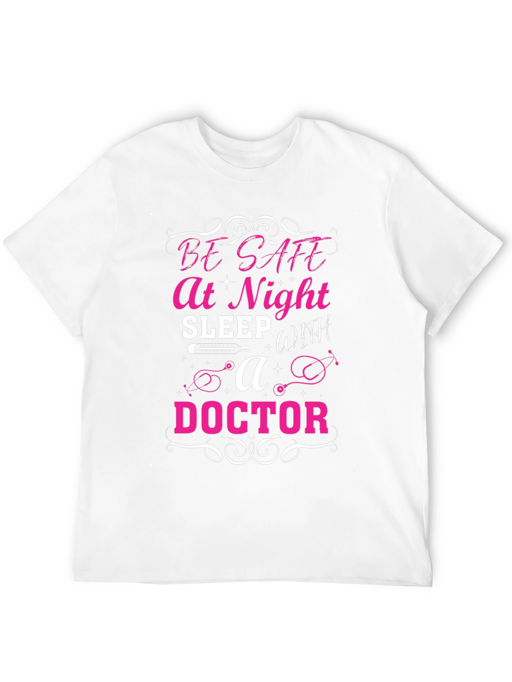 Be Safe at Night Doctor T-Shirt