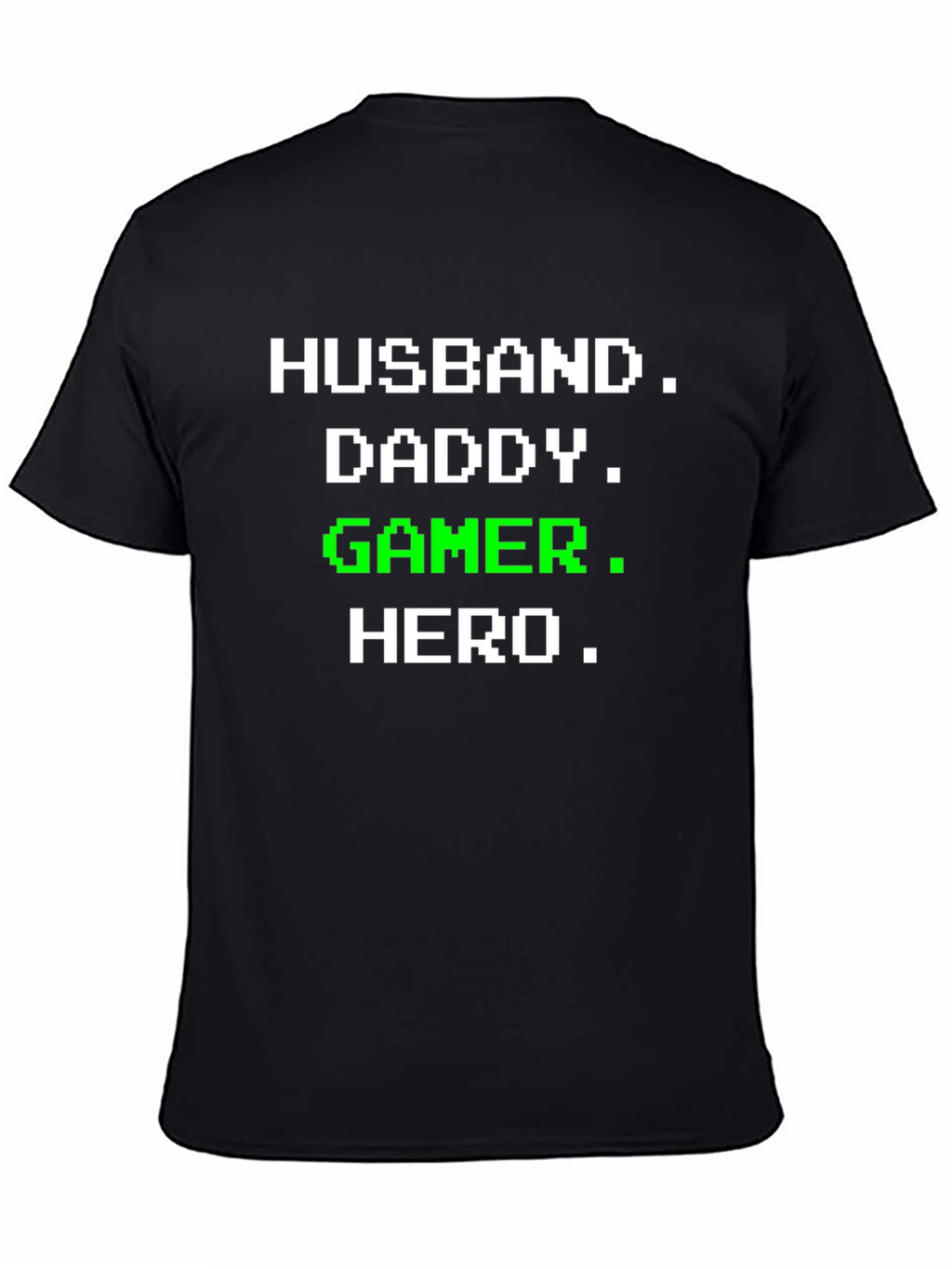 Husband Daddy Gamer Hero T-Shirt