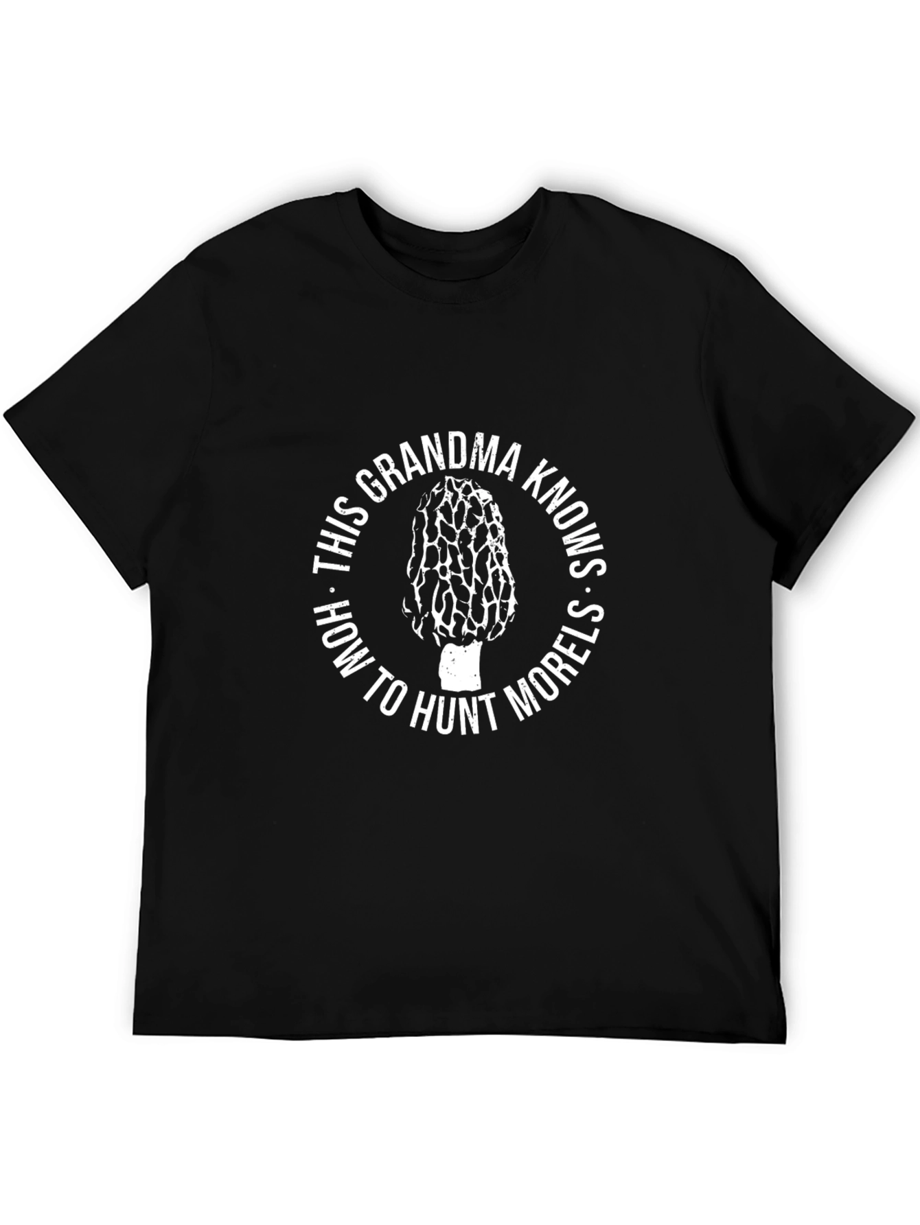 Grandma Hunts Morels T-Shirt - Funny Mushroom Hunting Tee