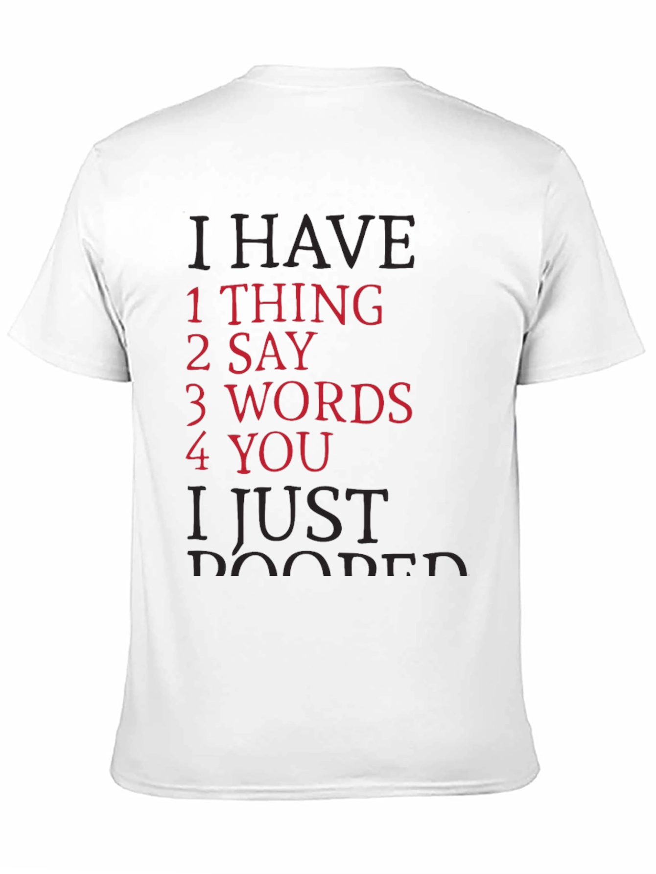 I Have 1 Thing To Say Graphic T-Shirt