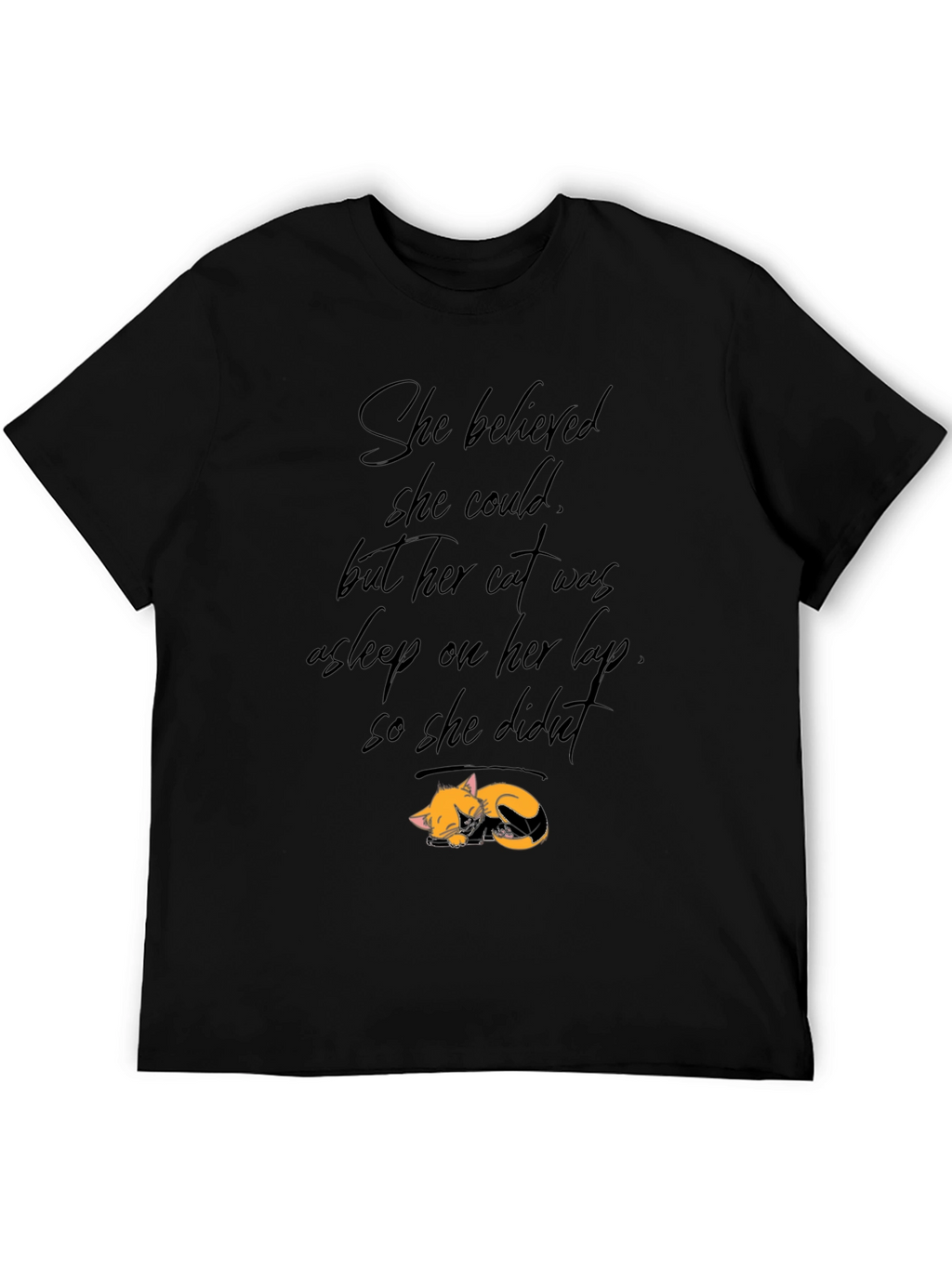 Cat Lover Tee: She Believed But Cat