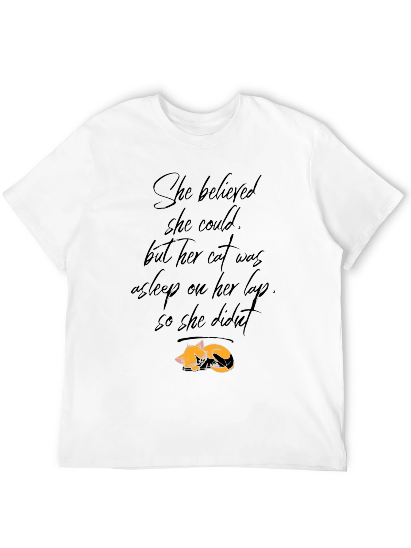 Cat Lover Tee: She Believed But Cat