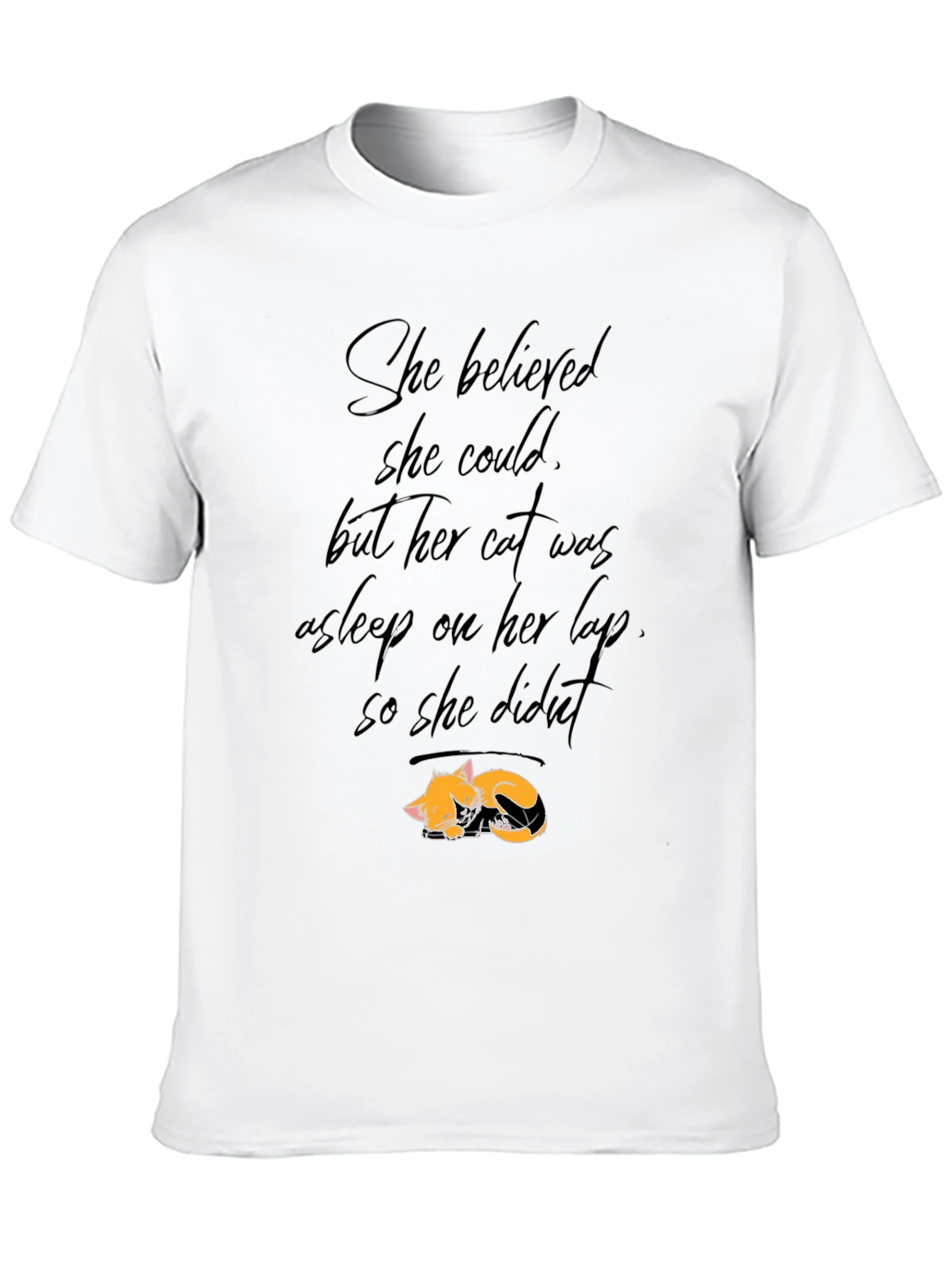Cat Lover Tee: She Believed But Cat