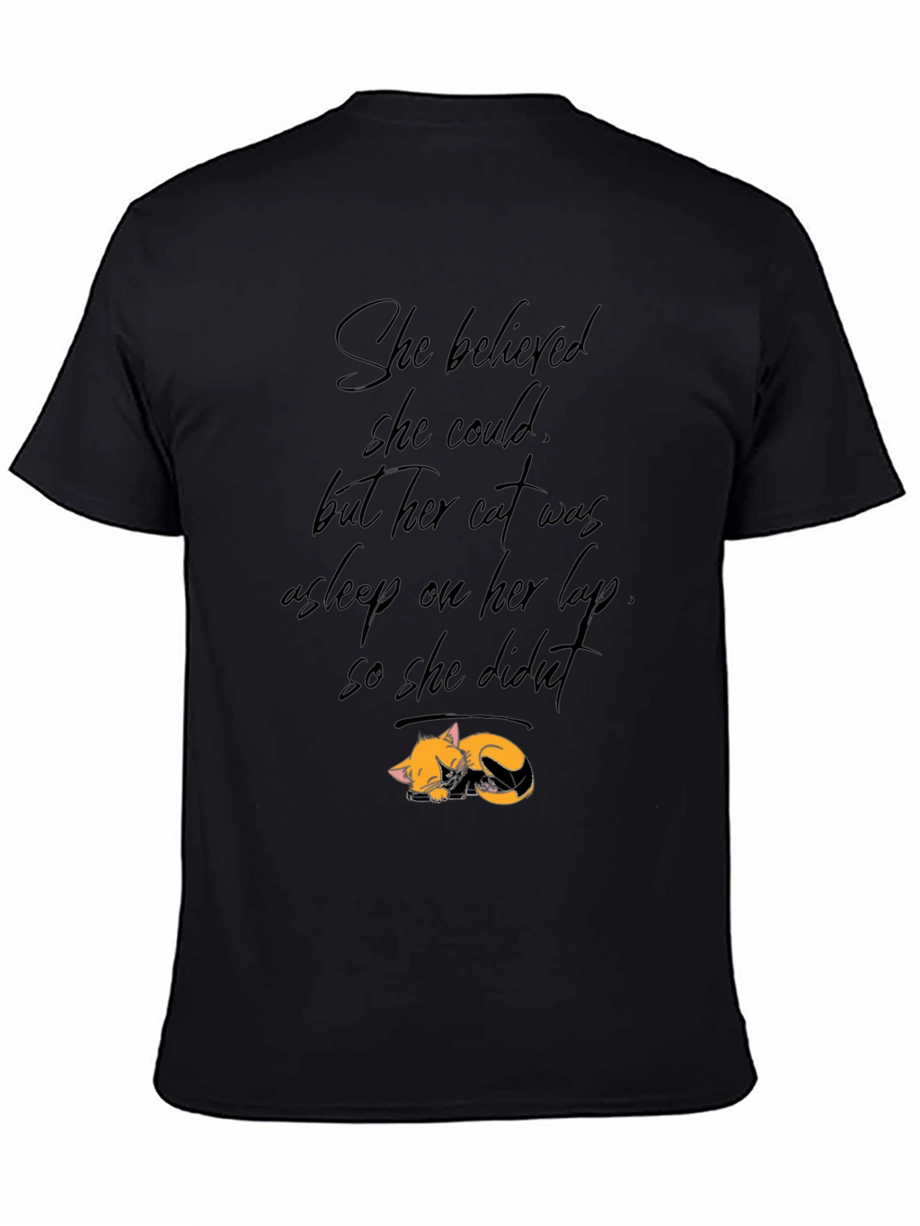 Cat Lover Tee: She Believed But Cat