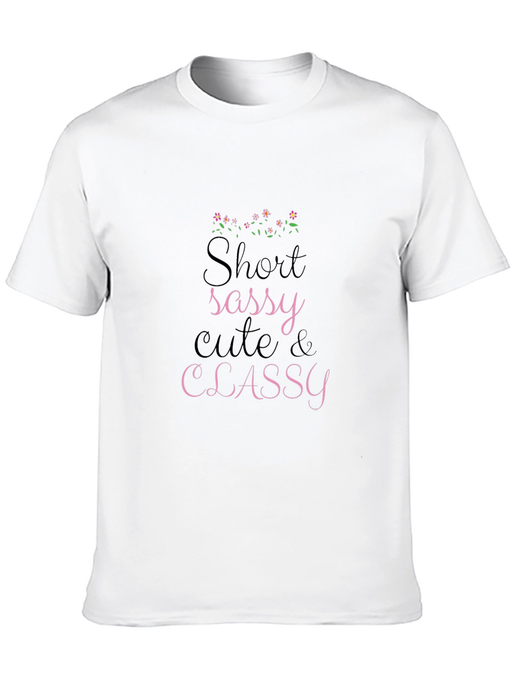 Sassy Cute & Classy Graphic Black Tee