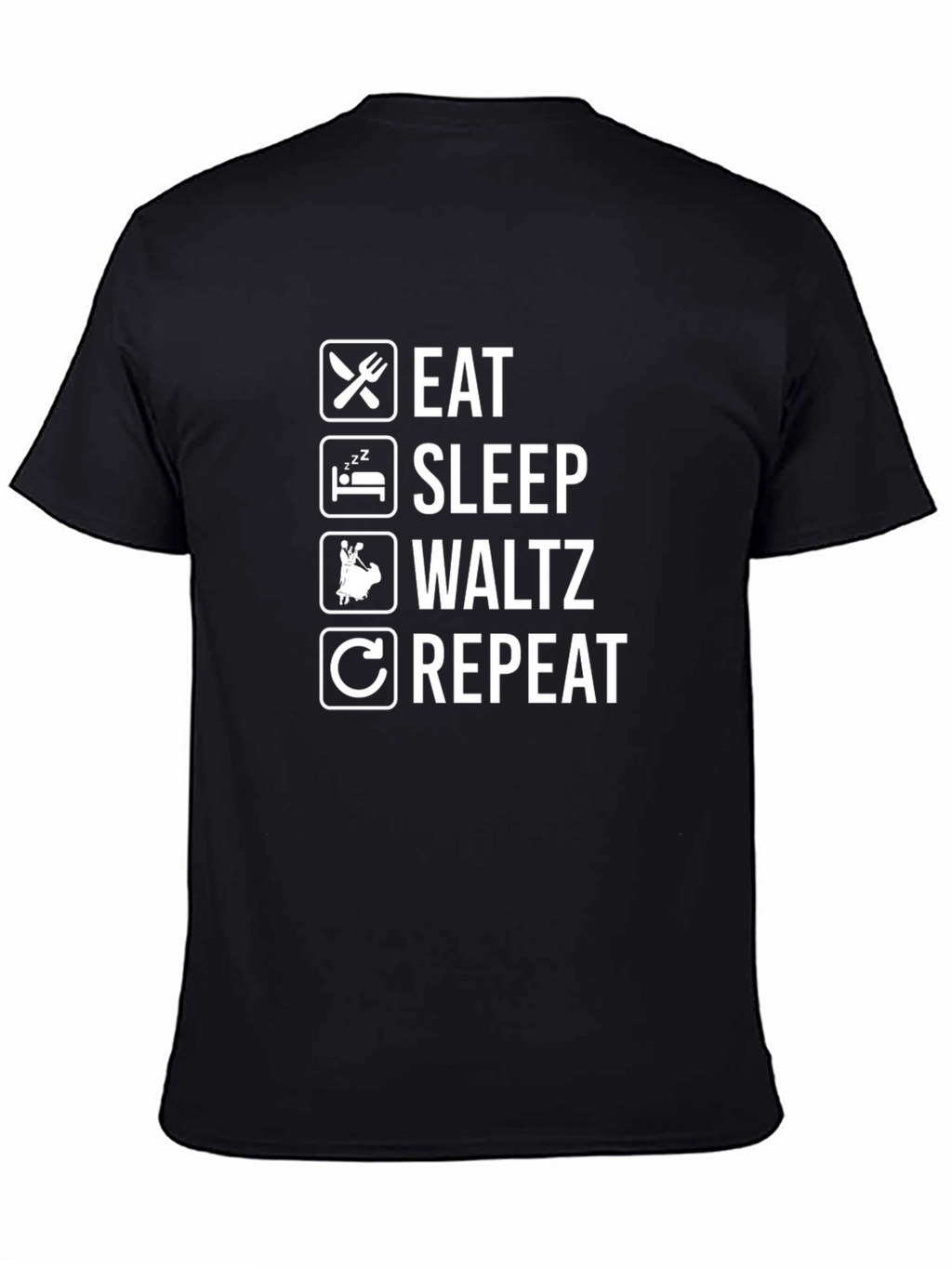 Eat Sleep Waltz Repeat Funny T-Shirt