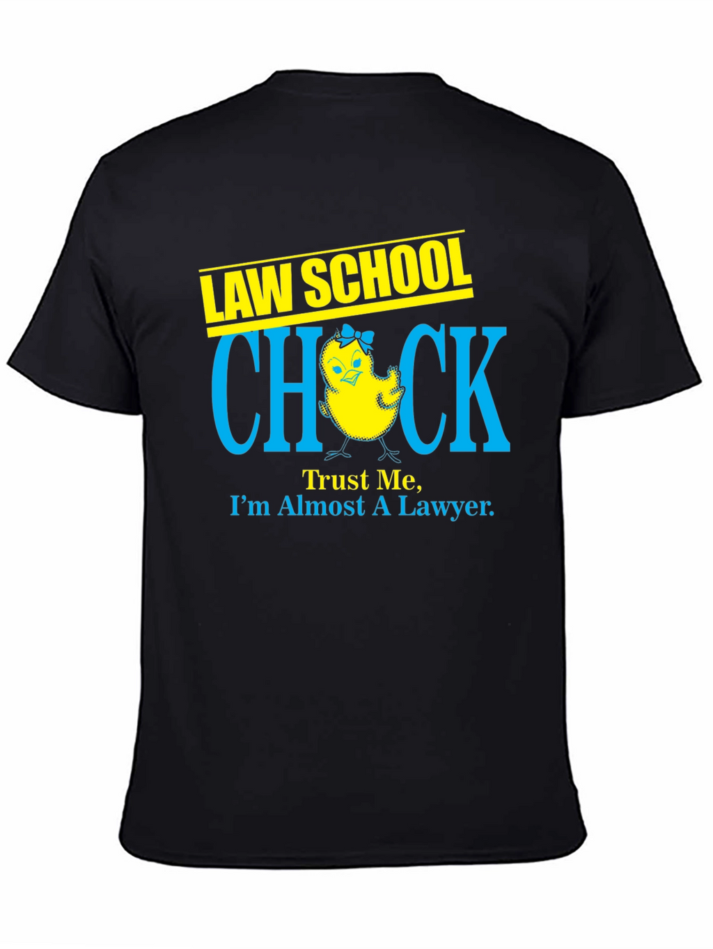 Law School Chick - Almost a Lawyer T-Shirt