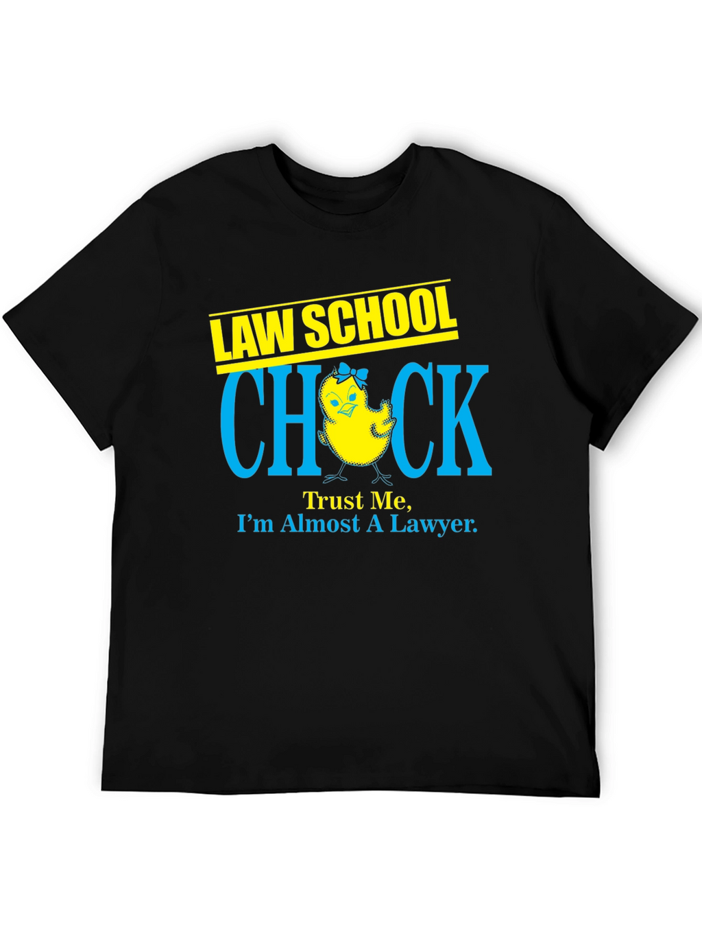 Law School Chick - Almost a Lawyer T-Shirt