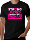 Strong and Intelligent Woman Graphic Tee