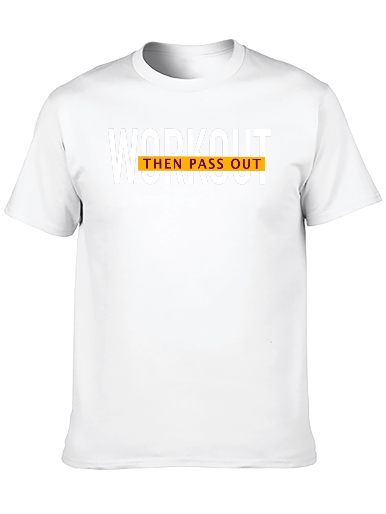 Workout Then Pass Out Graphic T-Shirt