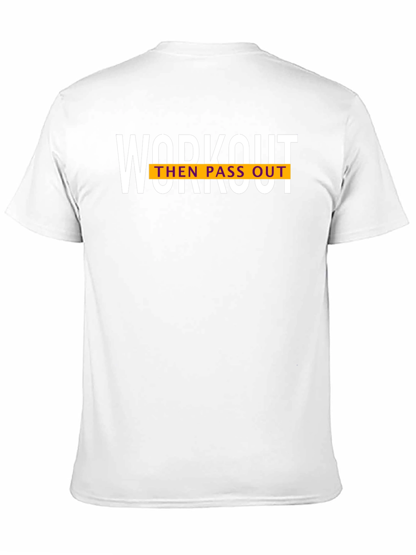 Workout Then Pass Out Graphic T-Shirt