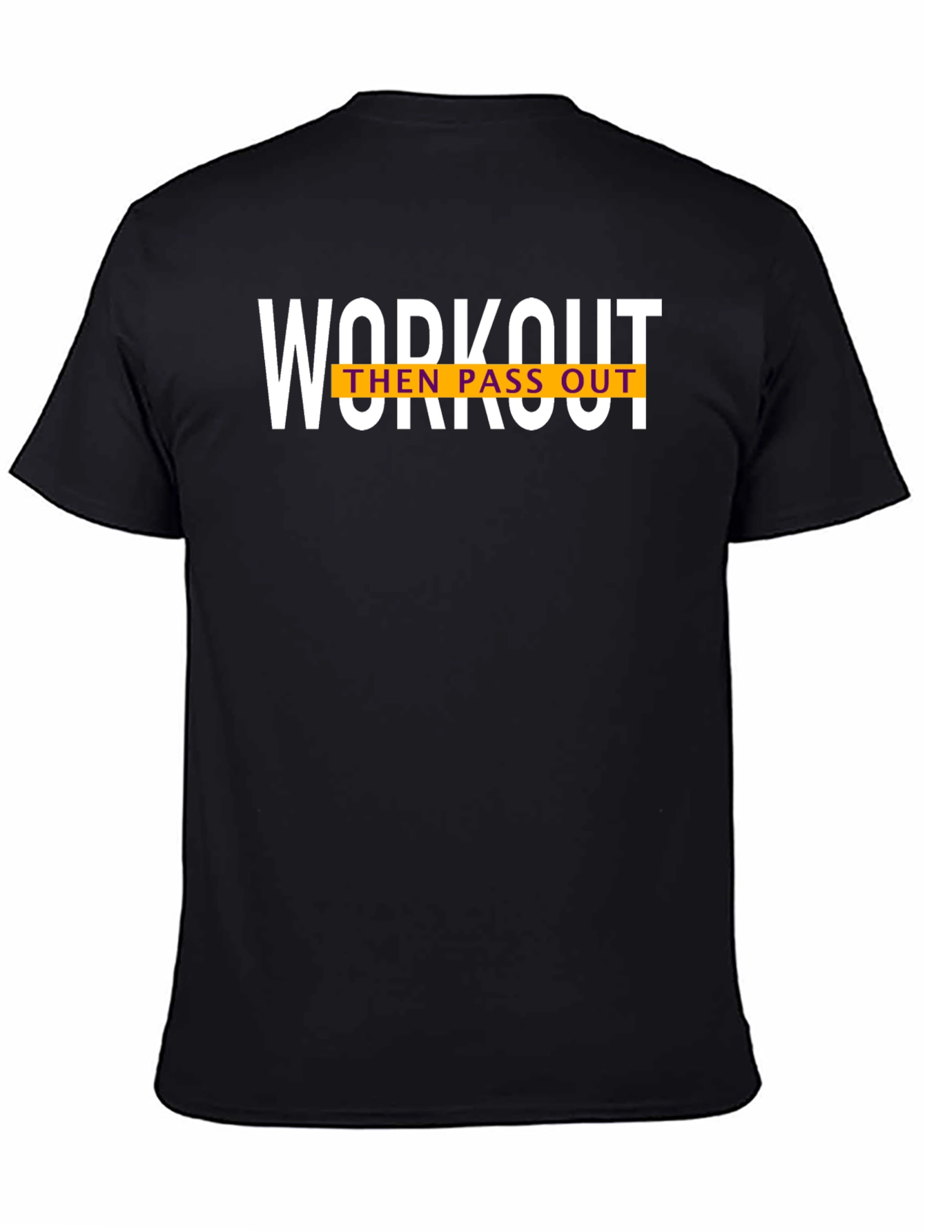 Workout Then Pass Out Graphic T-Shirt