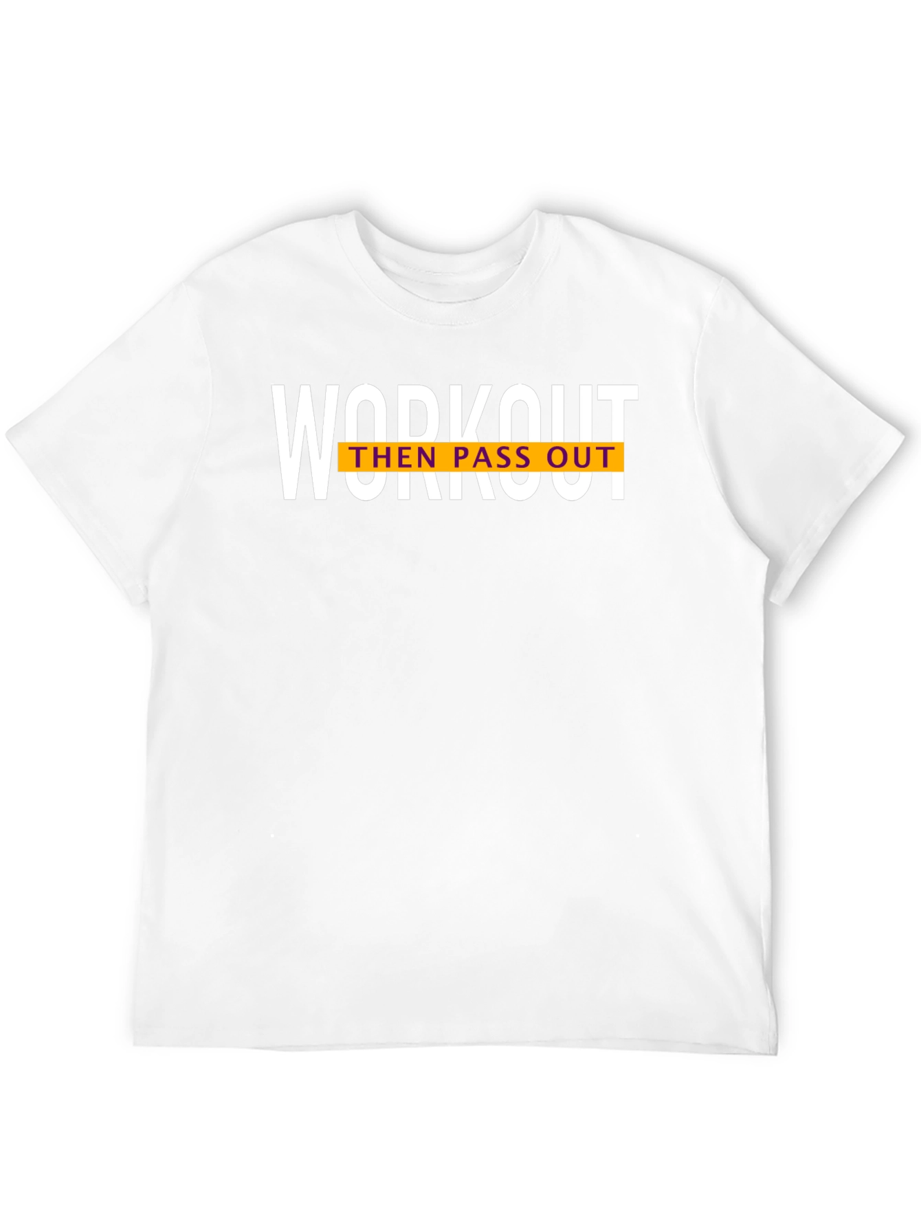 Workout Then Pass Out Graphic T-Shirt