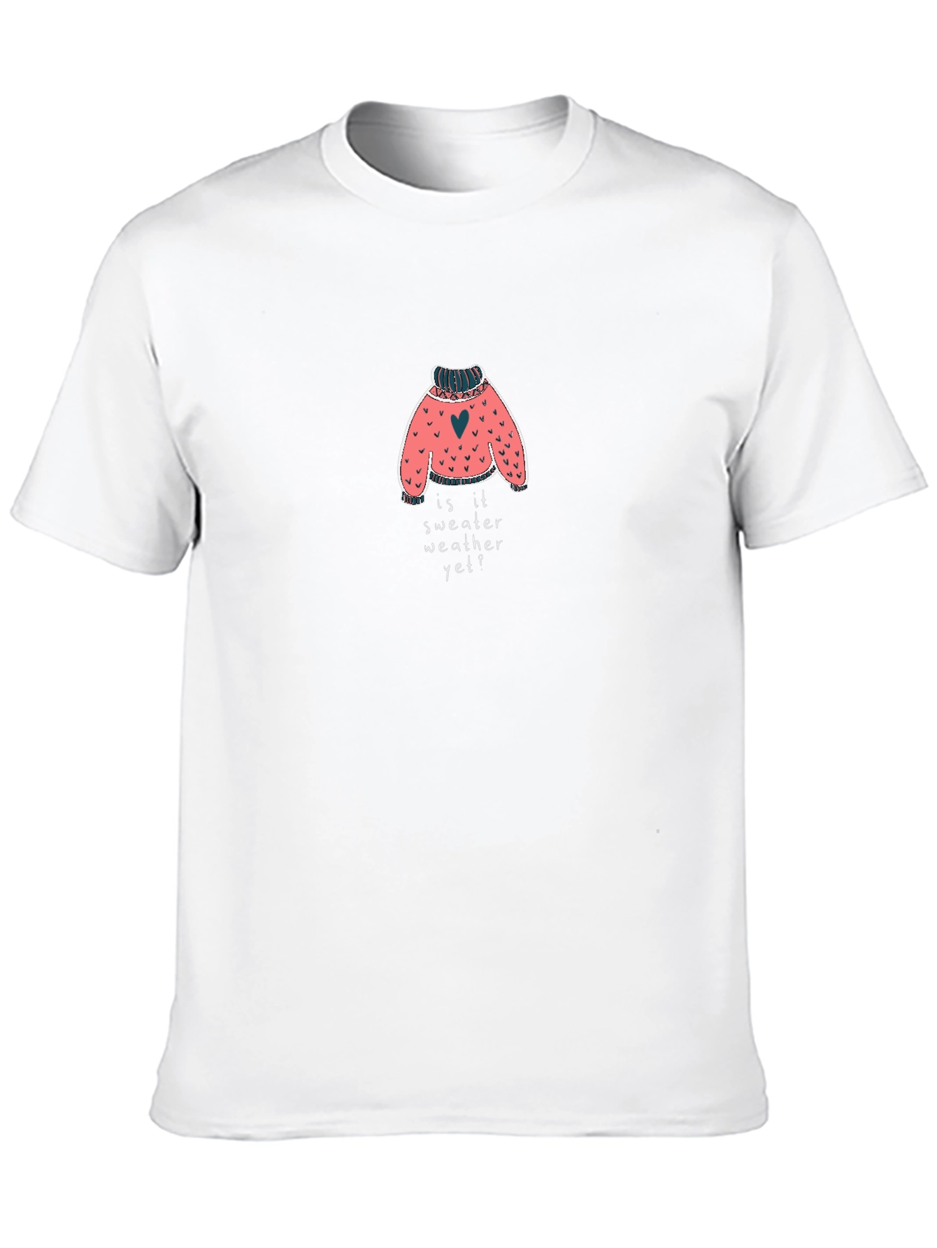 Sweater Weather T-Shirt - Cozy Comfort