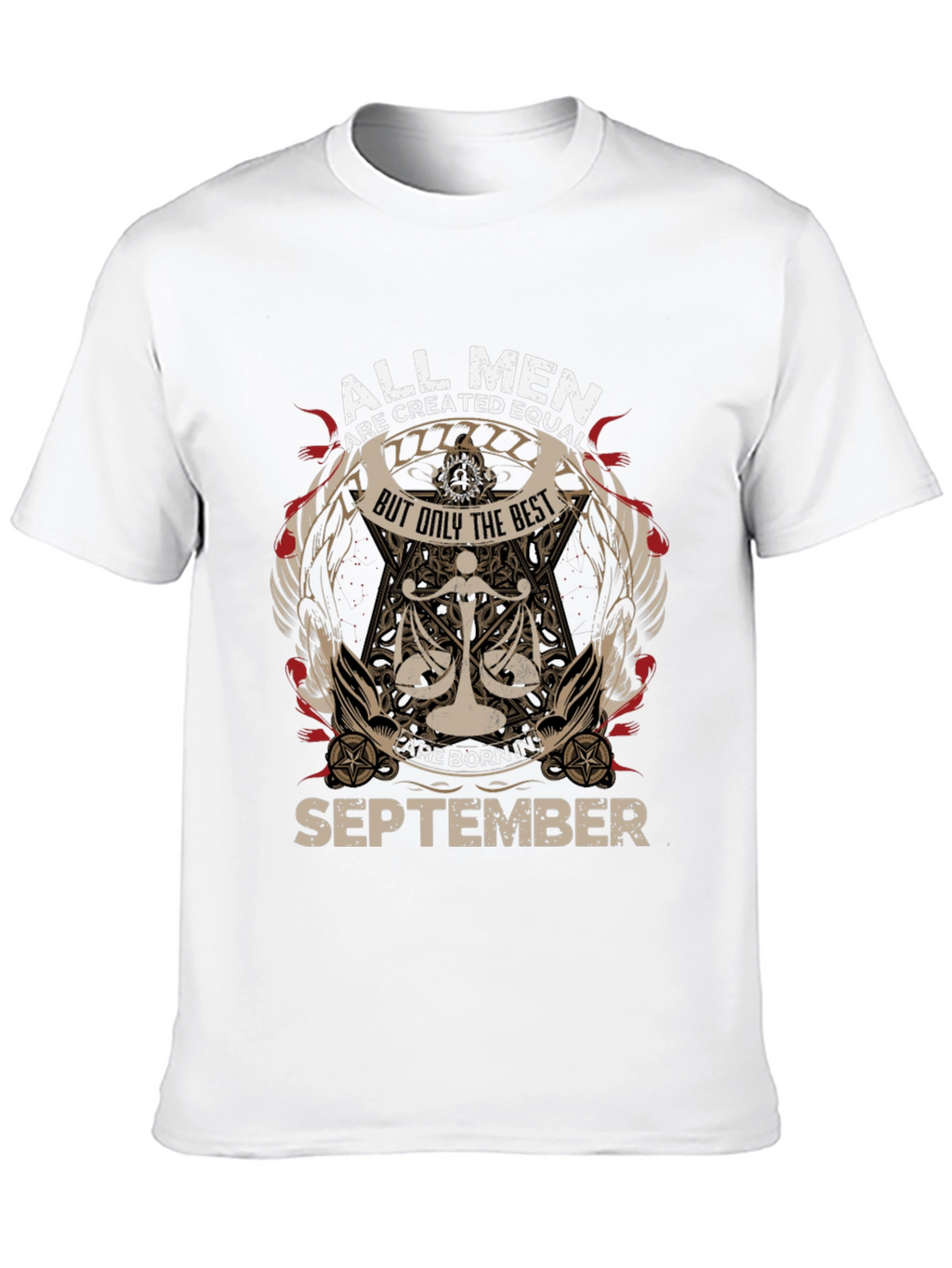 All Men Are Created Equal September Birthday T-Shirt
