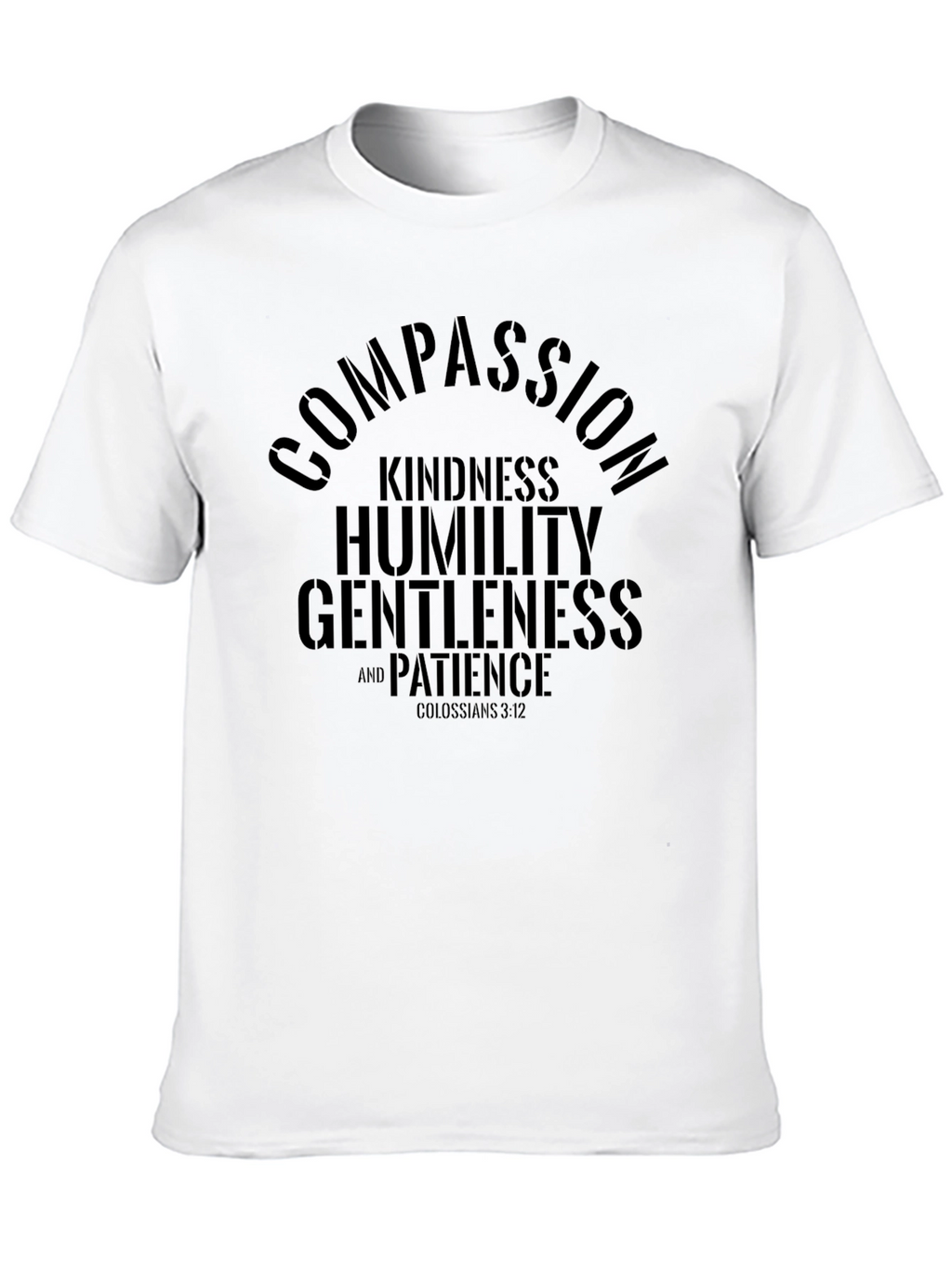 Compassion Kindness T-Shirt - Colossians 3:12