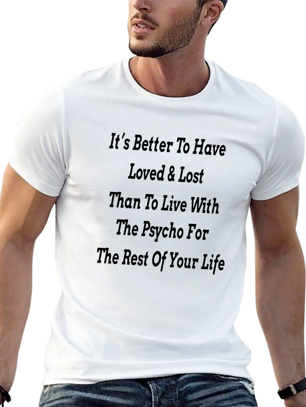 Its Better To Have Loved & Lost T-Shirt