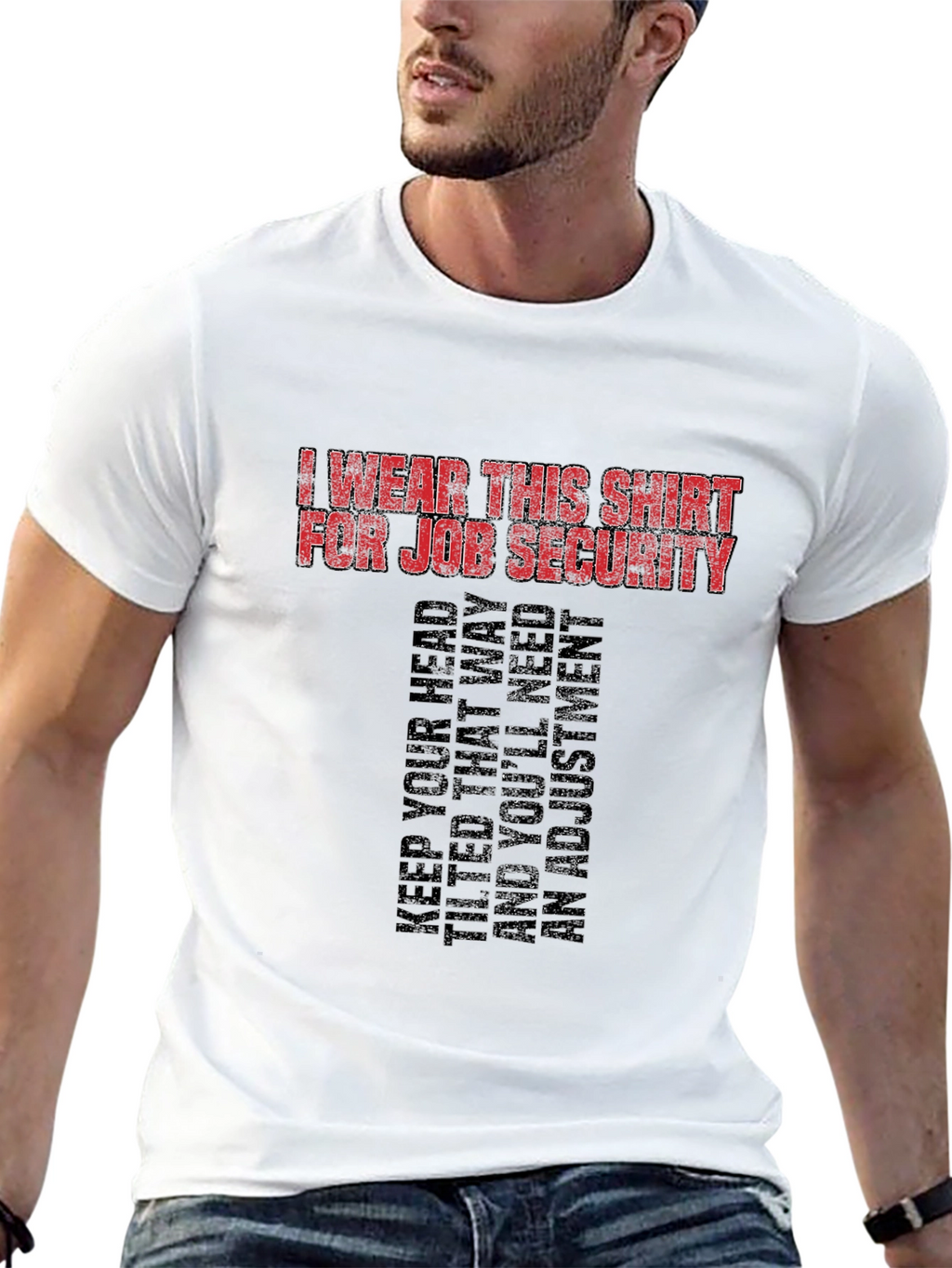 Job Security Graphic Tee - Funny Slogan T-Shirt