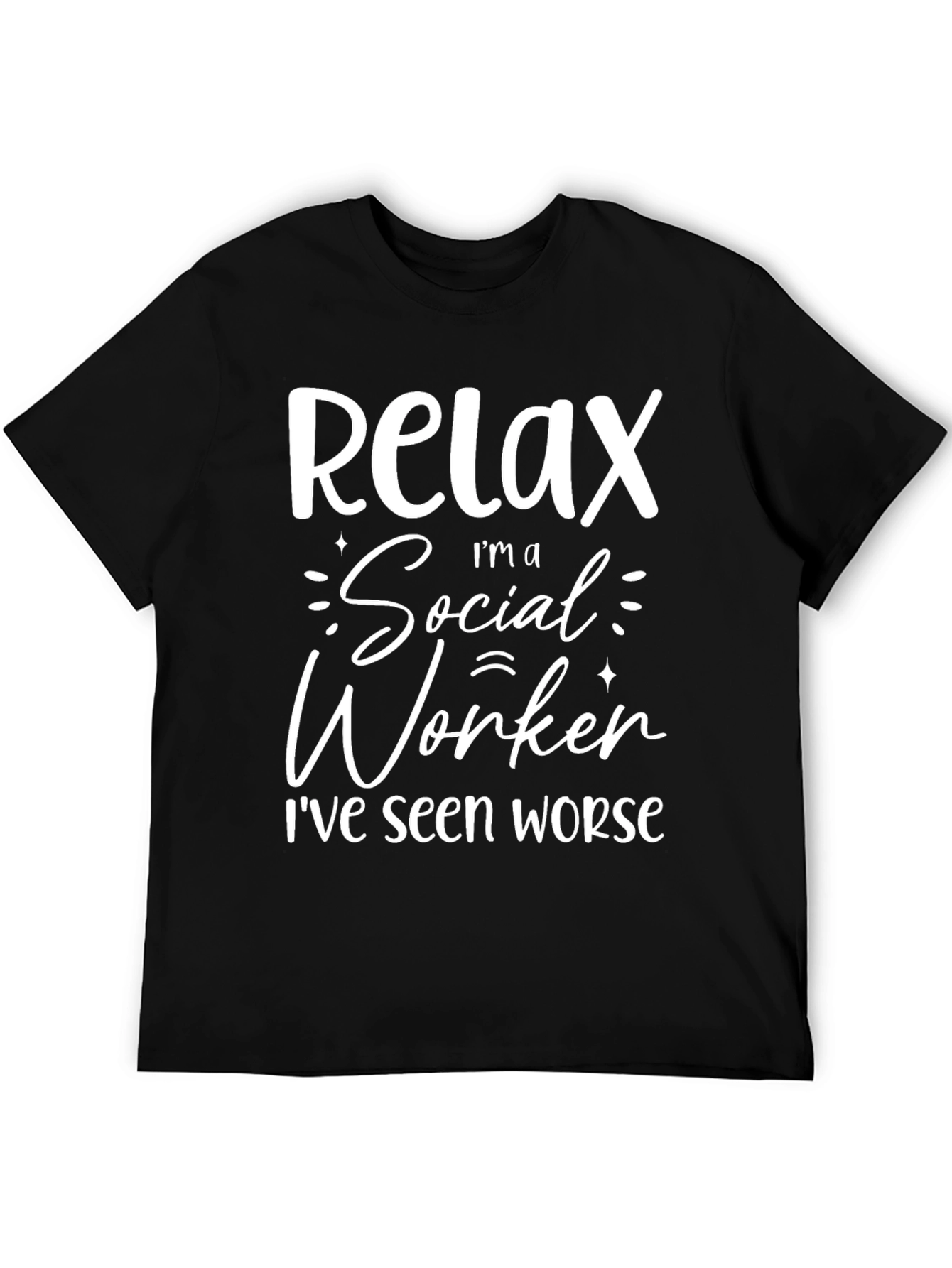 Relax Im a Social Worker Graphic T-Shirt