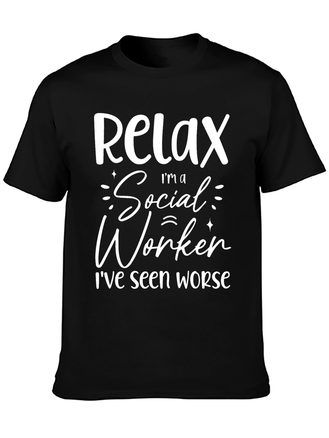 Relax Im a Social Worker Graphic T-Shirt