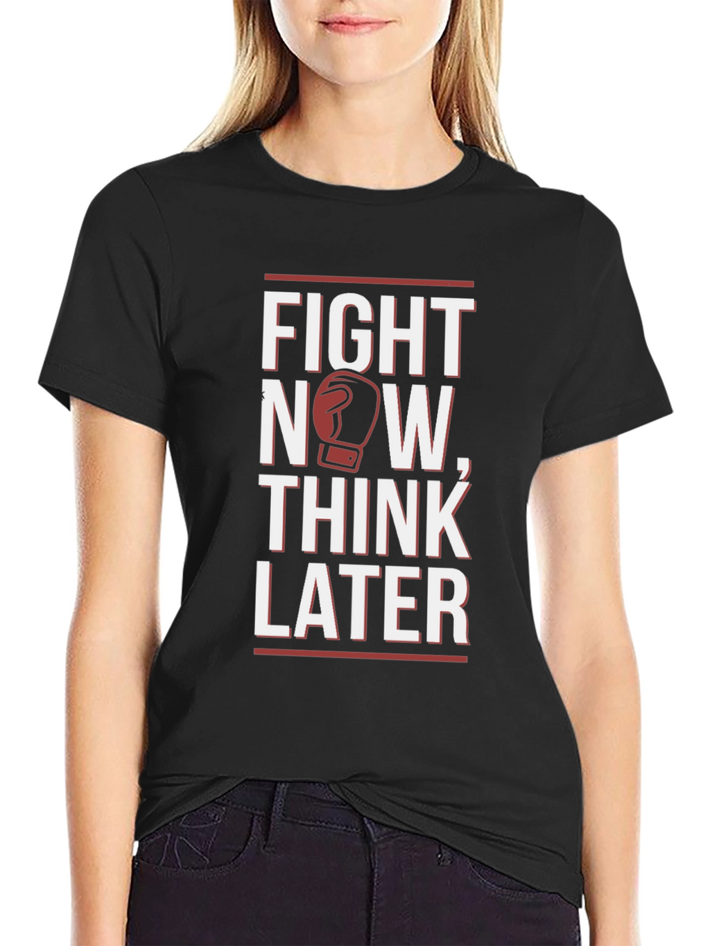 Fight Now Think Later Graphic T-Shirt