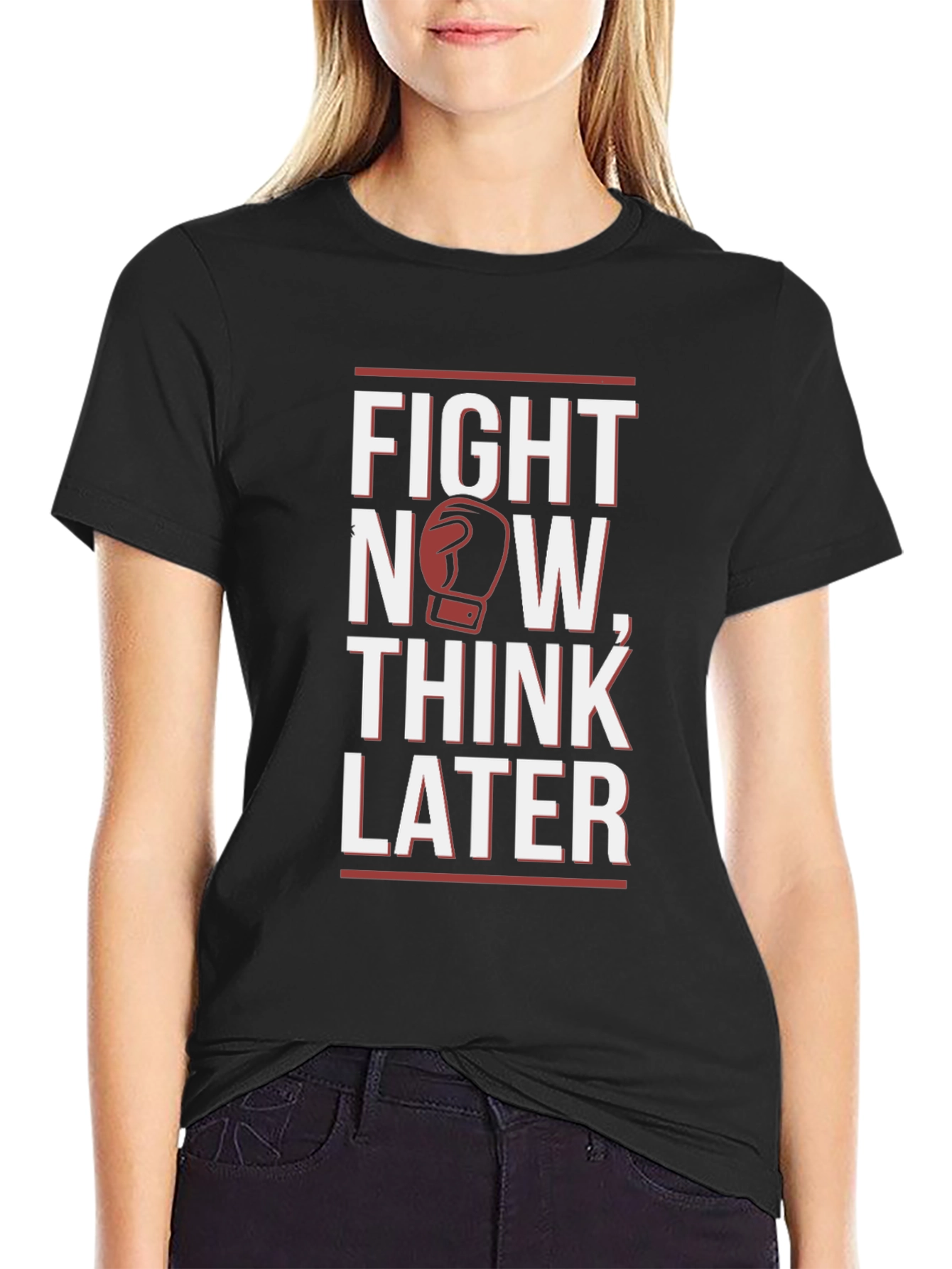 Fight Now Think Later Graphic T-Shirt