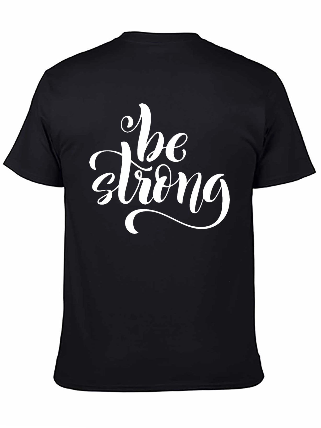Be Strong T-Shirt: Motivational Graphic Tee for Men
