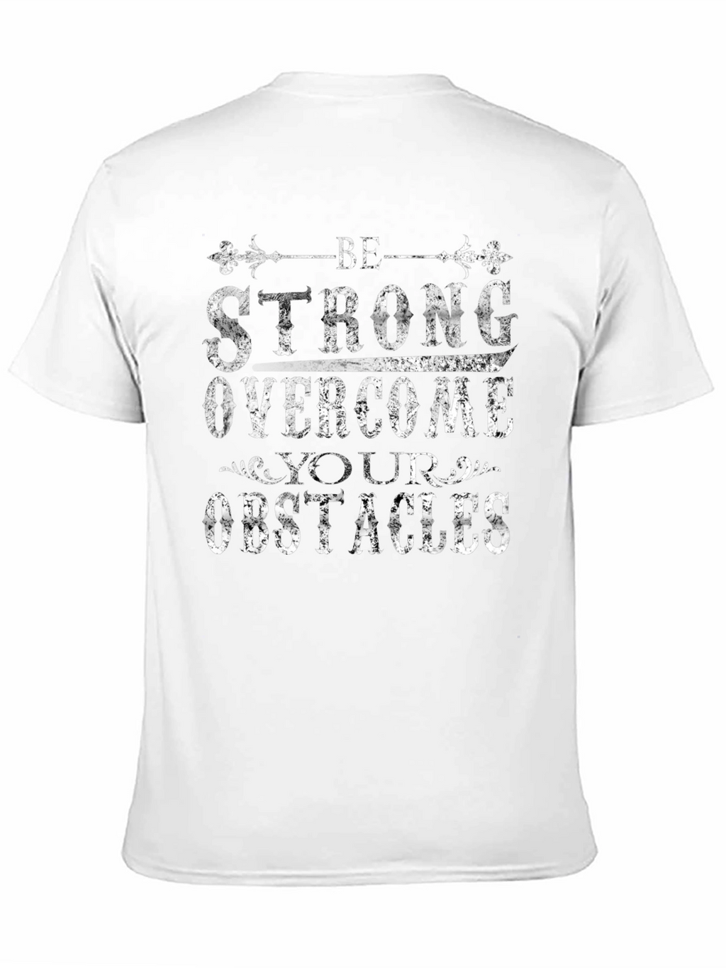 Be Strong Graphic Print T-Shirt