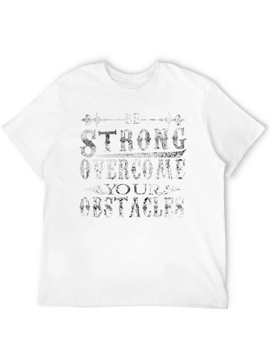 Be Strong Graphic Print T-Shirt