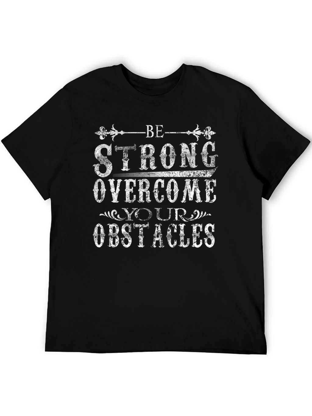 Be Strong Graphic Print T-Shirt
