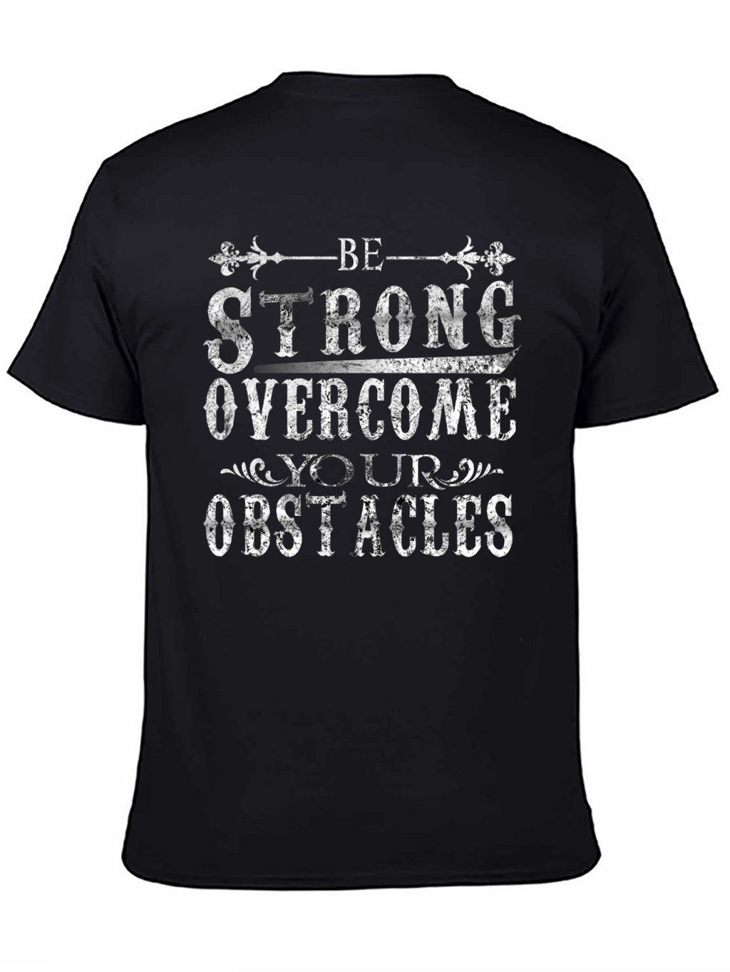 Be Strong Graphic Print T-Shirt