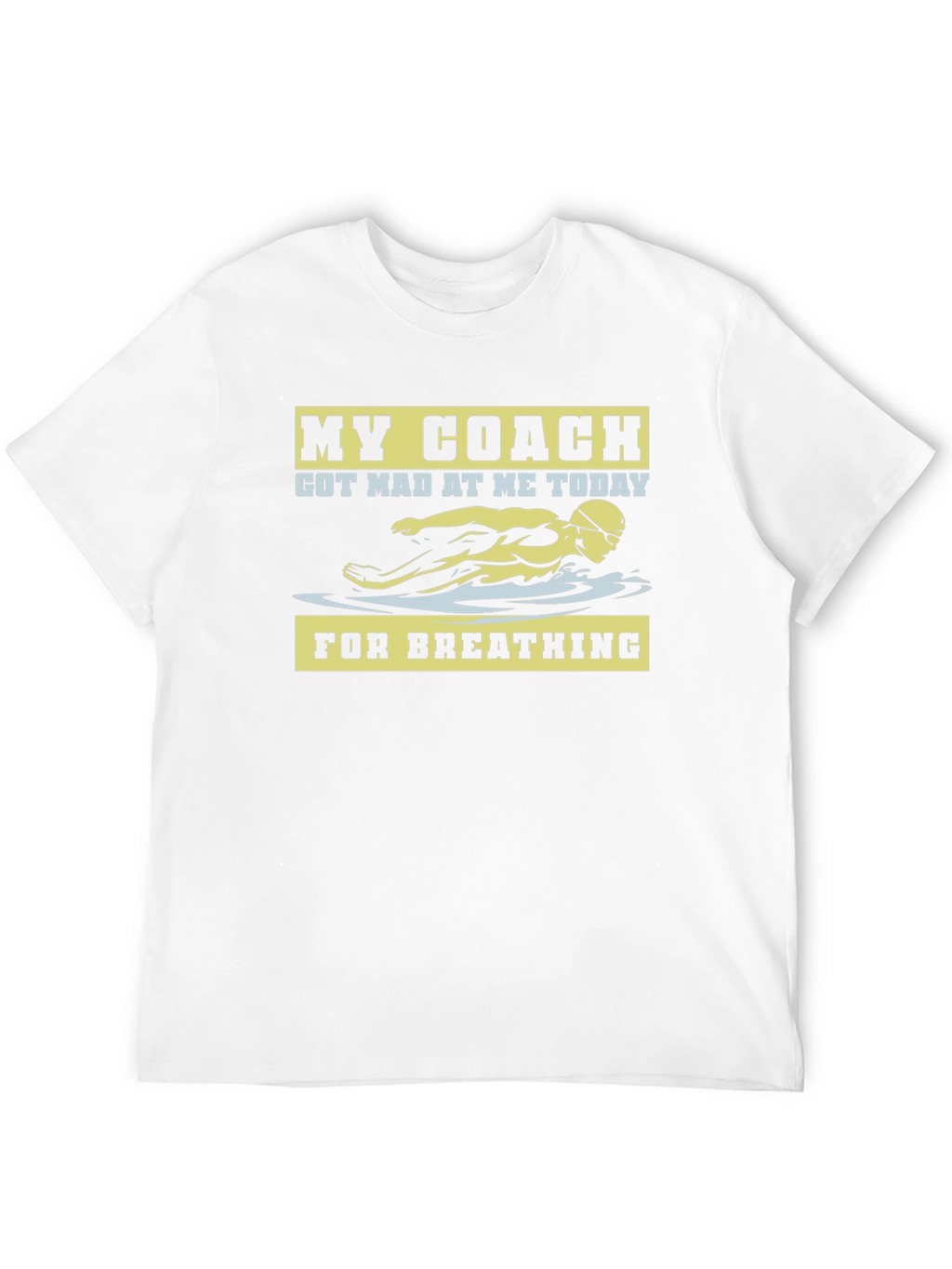 Funny Swimming Coach T-Shirt - For Breathing!