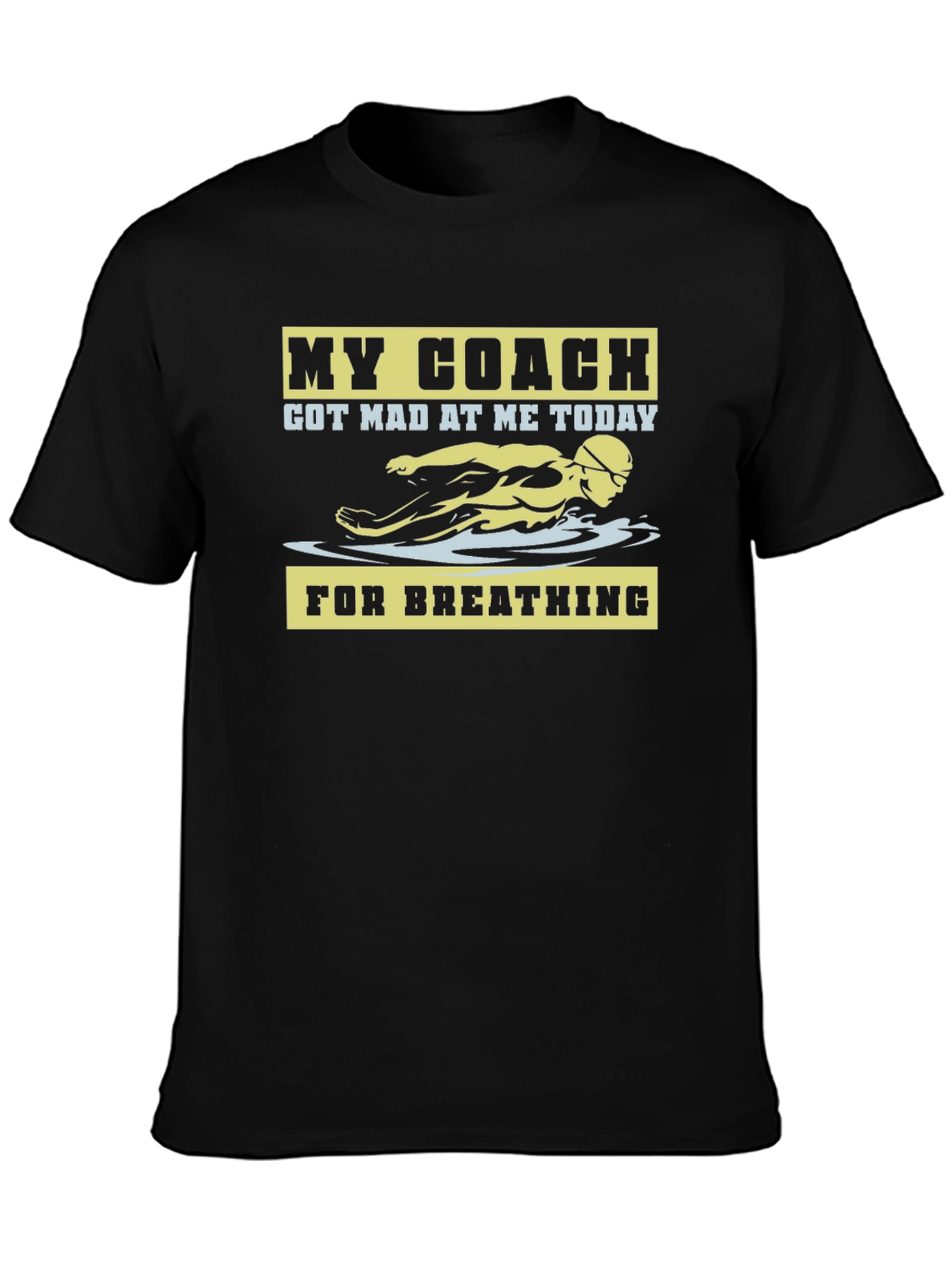 Funny Swimming Coach T-Shirt - For Breathing!