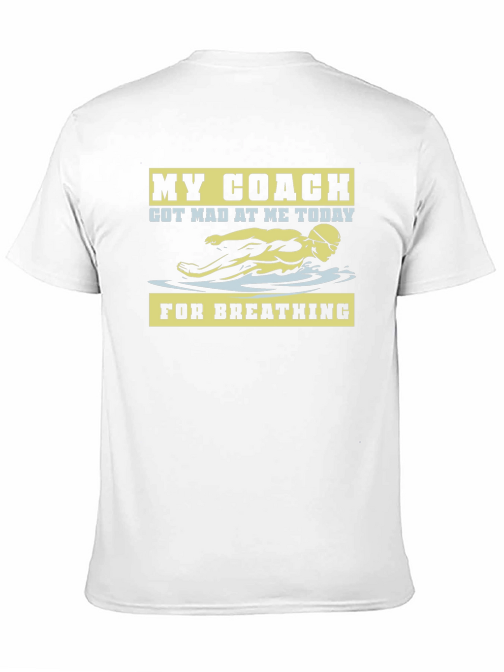 Funny Swimming Coach T-Shirt - For Breathing!