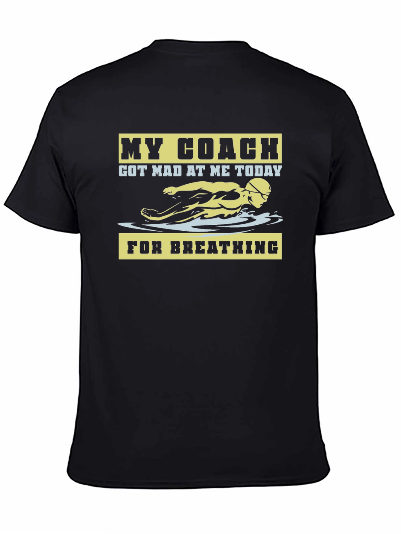Funny Swimming Coach T-Shirt - For Breathing!