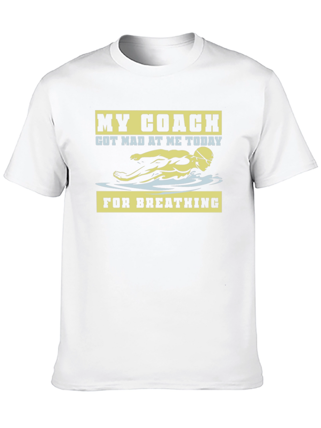 Funny Swimming Coach T-Shirt - For Breathing!