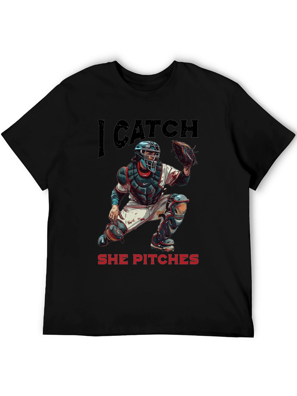 I Catch She Pitches Baseball T-Shirt