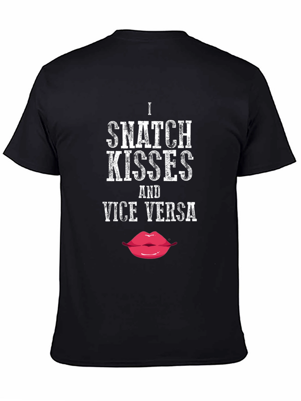 Snatch Kisses Graphic Tee - Funny Novelty T-Shirt