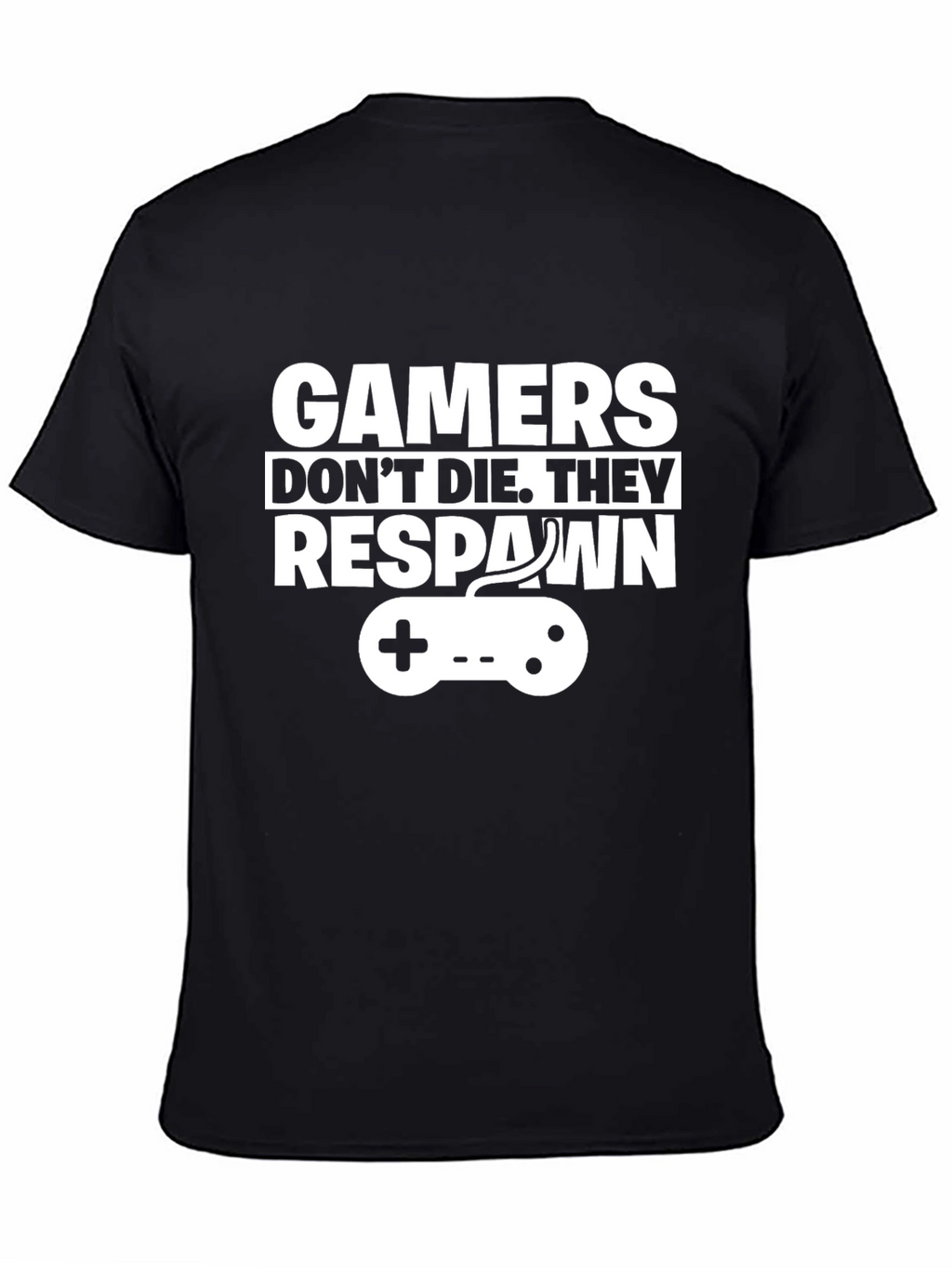 Gamers Dont Die They Respawn Graphic T-Shirt