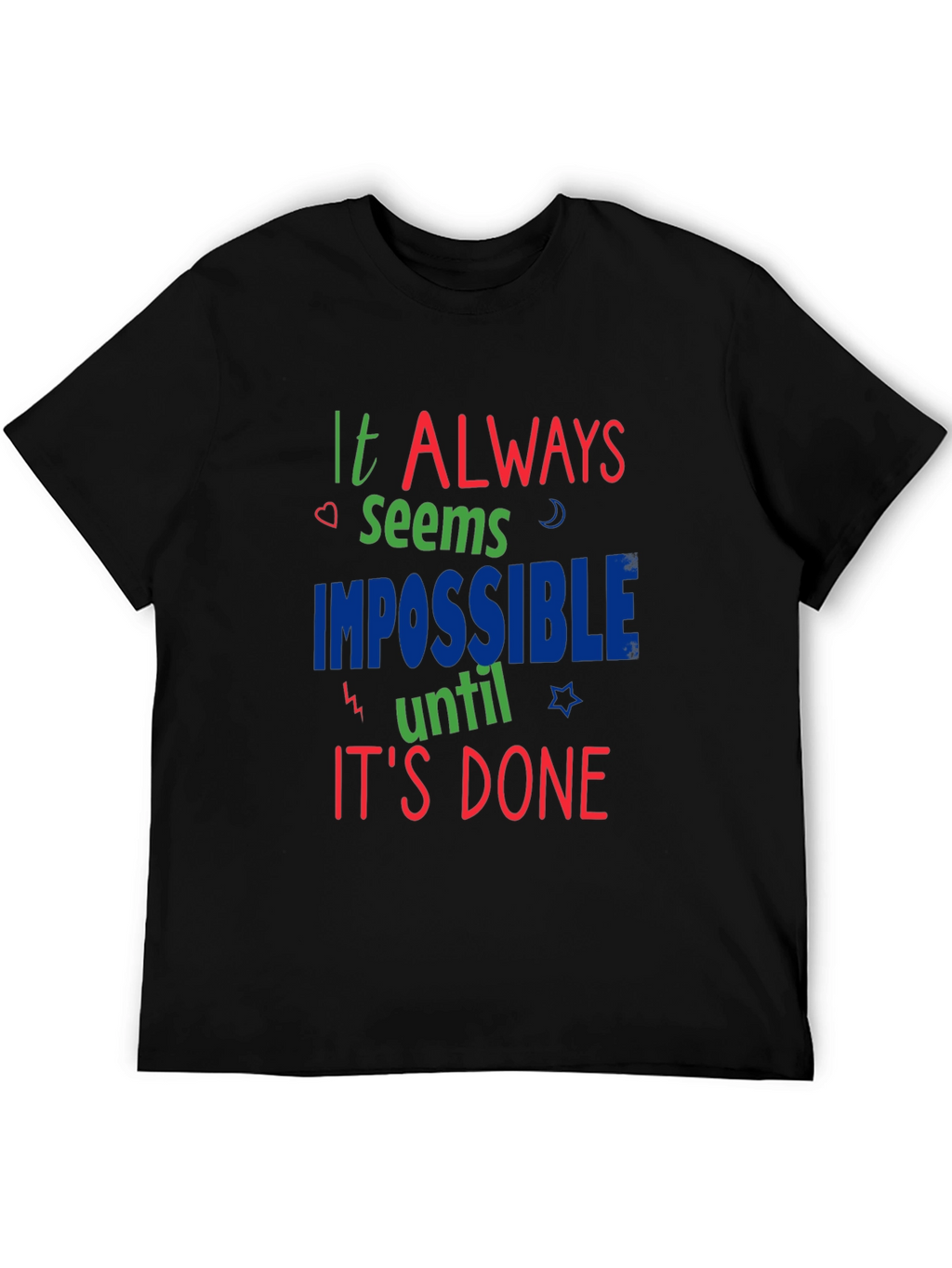 Inspirational Graphic Print Crewneck T-Shirt