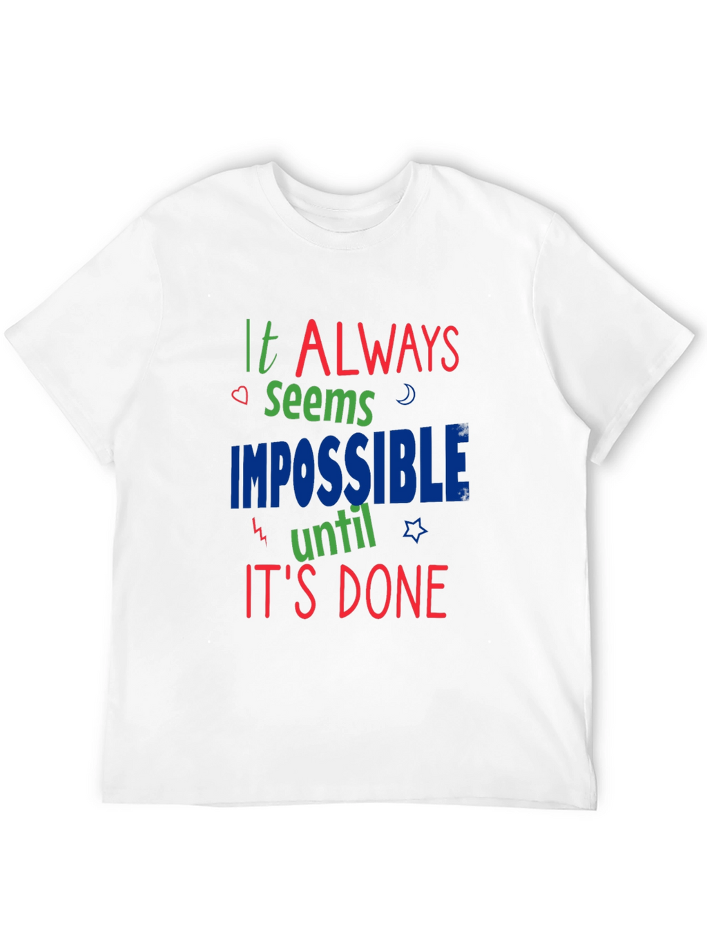 Inspirational Graphic Print Crewneck T-Shirt