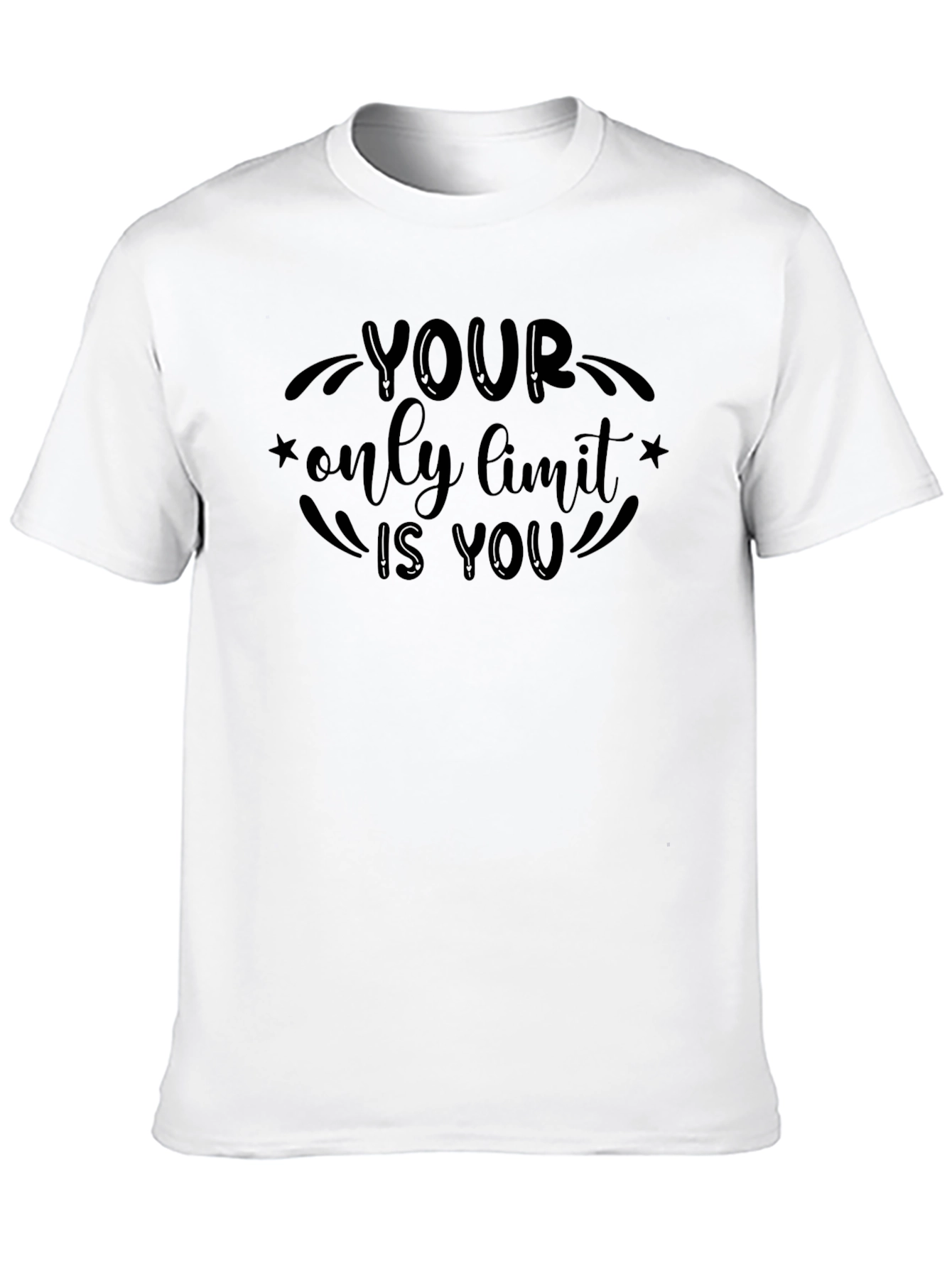 Your Only Limit Is You - Motivational T-Shirt