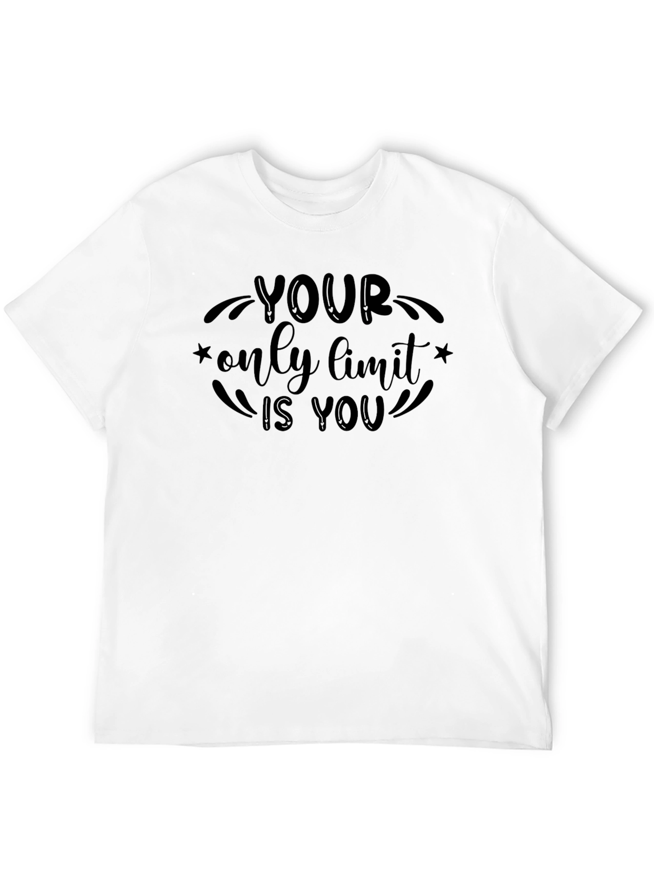 Your Only Limit Is You - Motivational T-Shirt