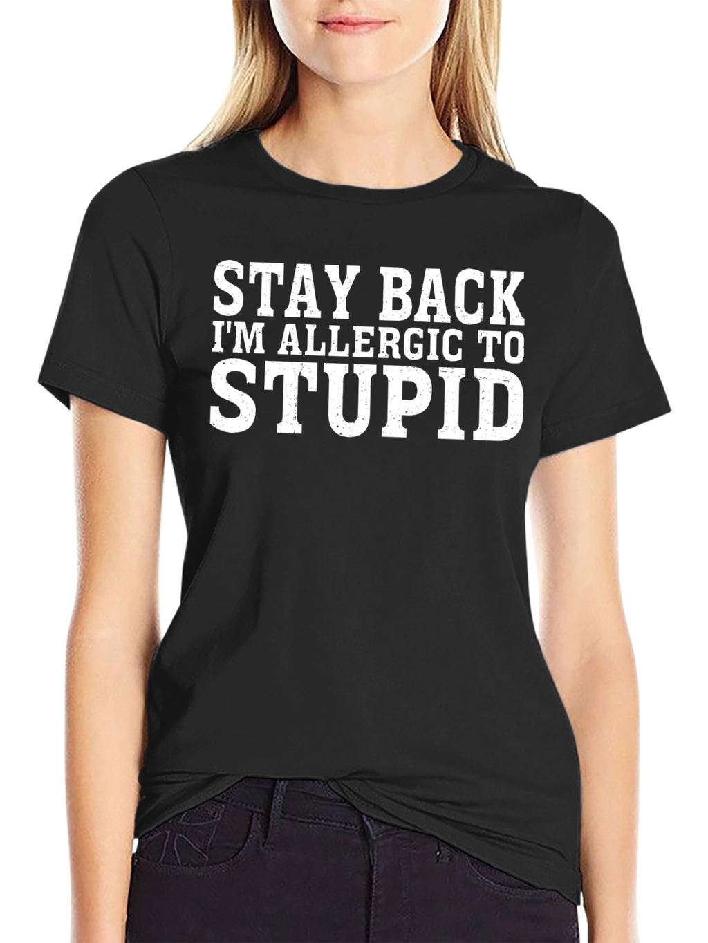 Stay Back Im Allergic To Stupid T-Shirt