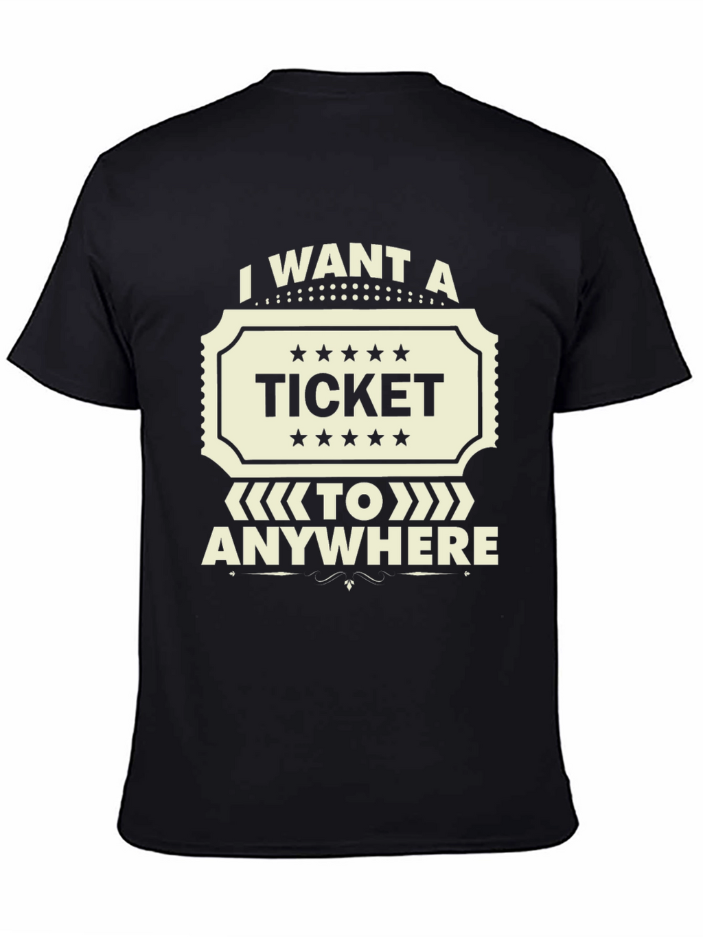 I Want A Ticket To Anywhere Black T-Shirt