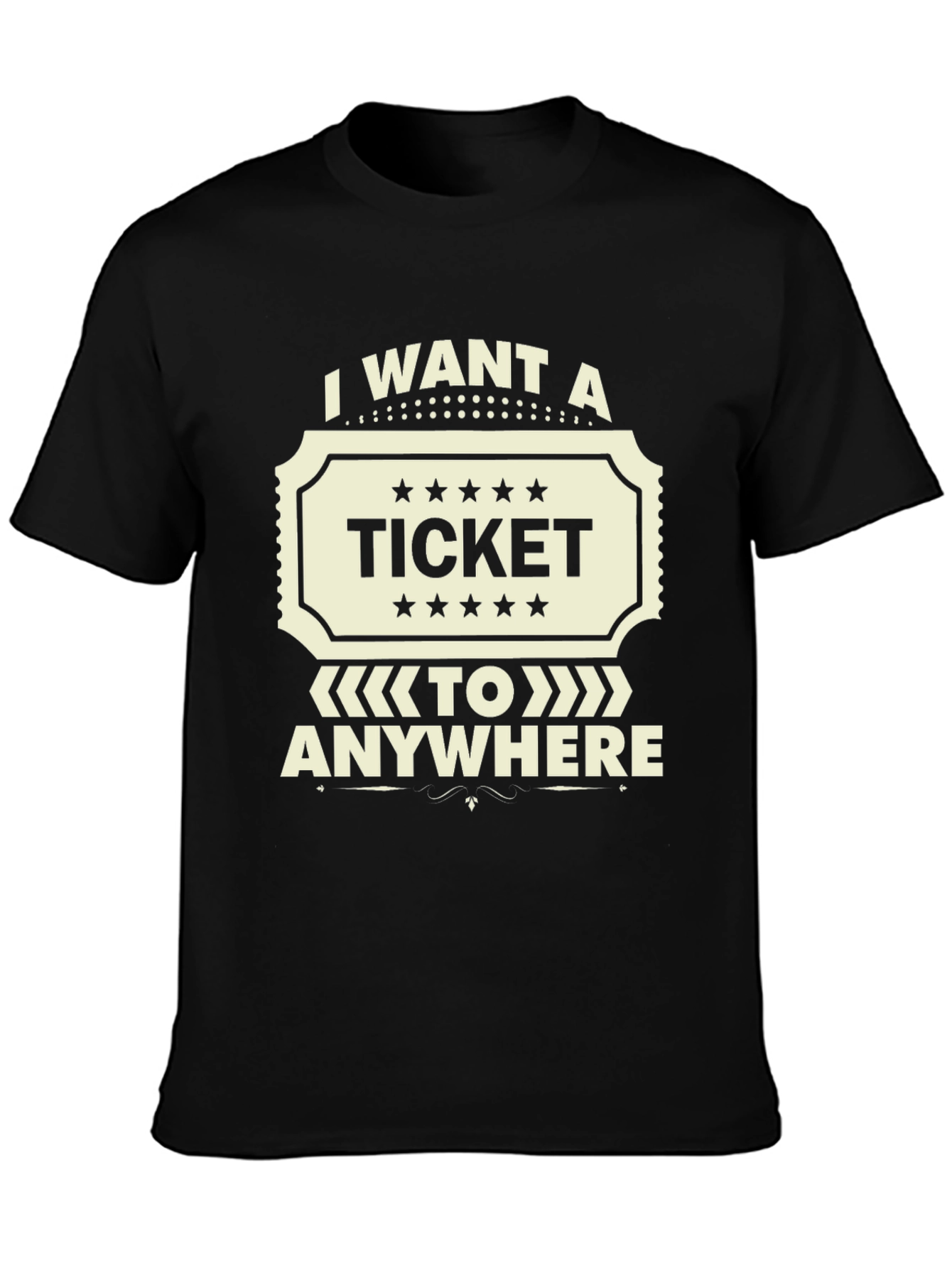 I Want A Ticket To Anywhere Black T-Shirt