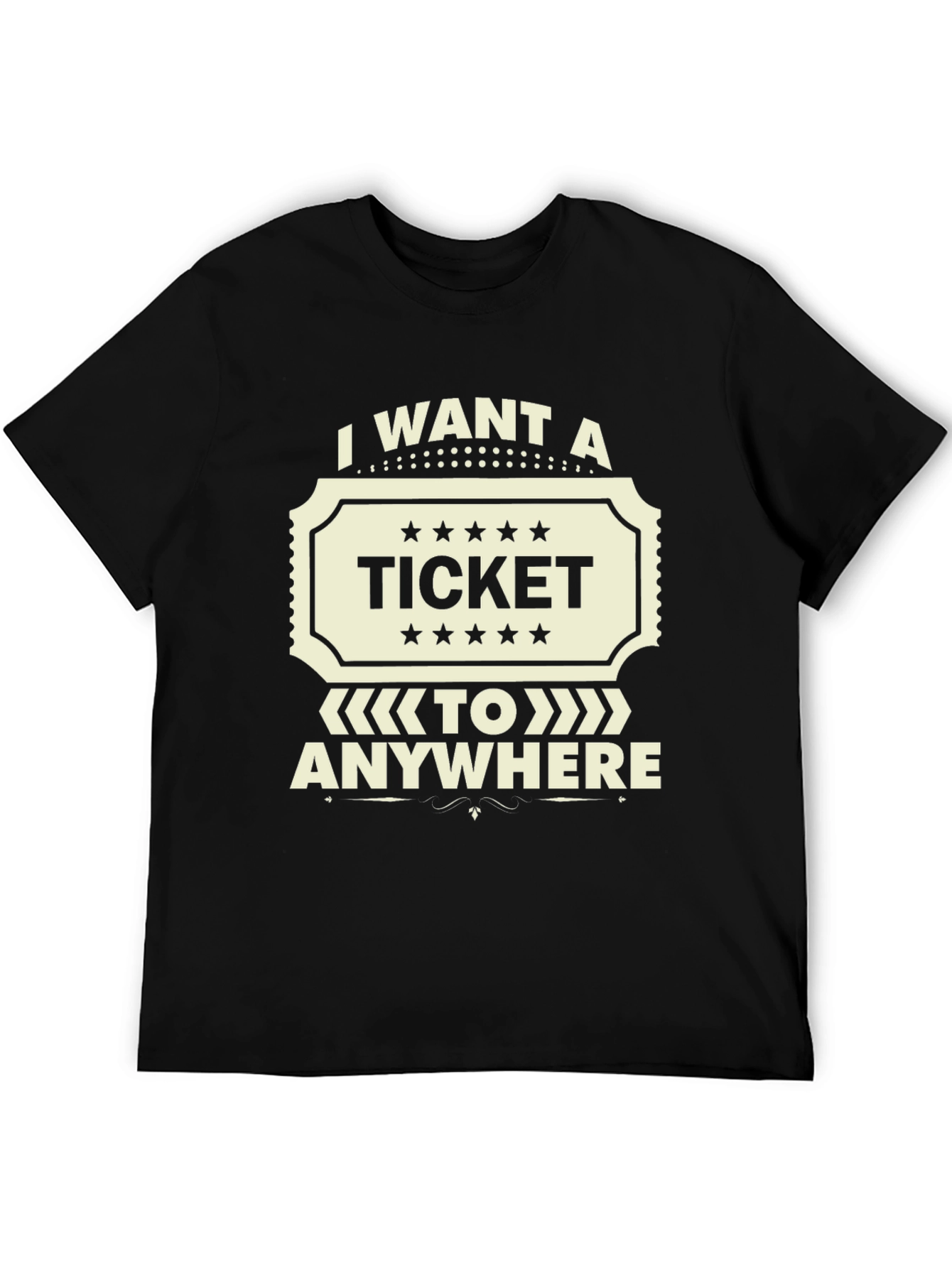I Want A Ticket To Anywhere Black T-Shirt