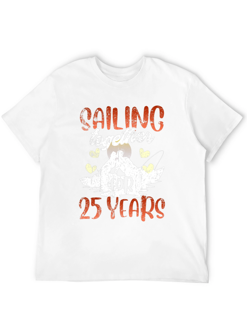 Sailing Together 25 Years Anniversary T-Shirt