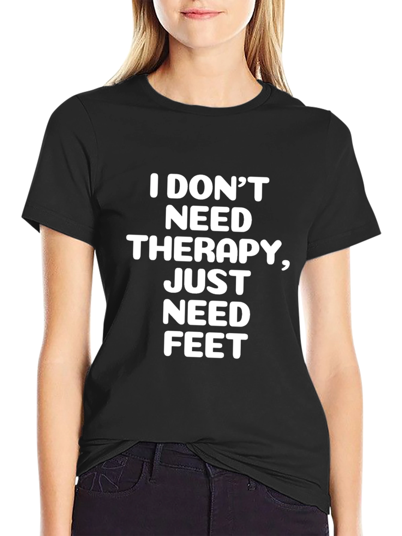 I Dont Need Therapy T-Shirt Funny Statement Tee